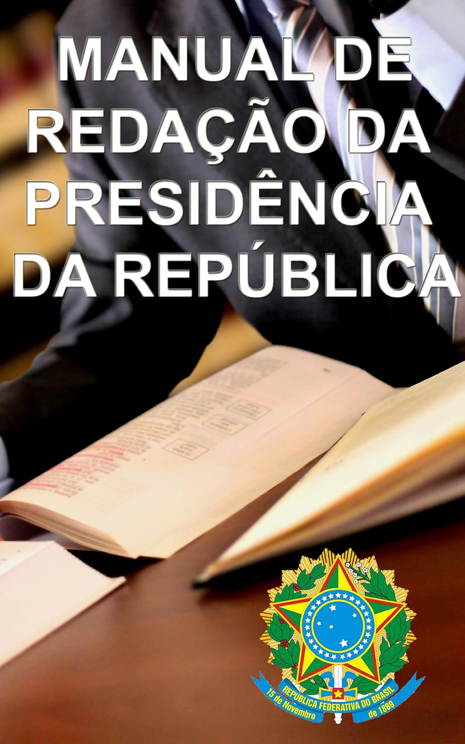 Manual de Redação da Presidência da República - 2a Edição baixar o livro de graça