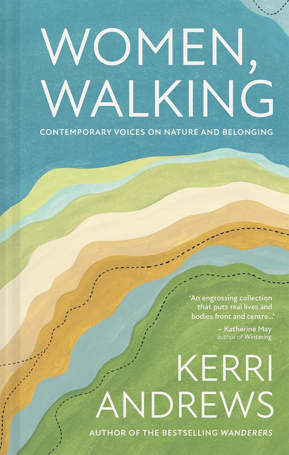 Women, Walking: Contemporary voices on nature and belonging (English Edition)
