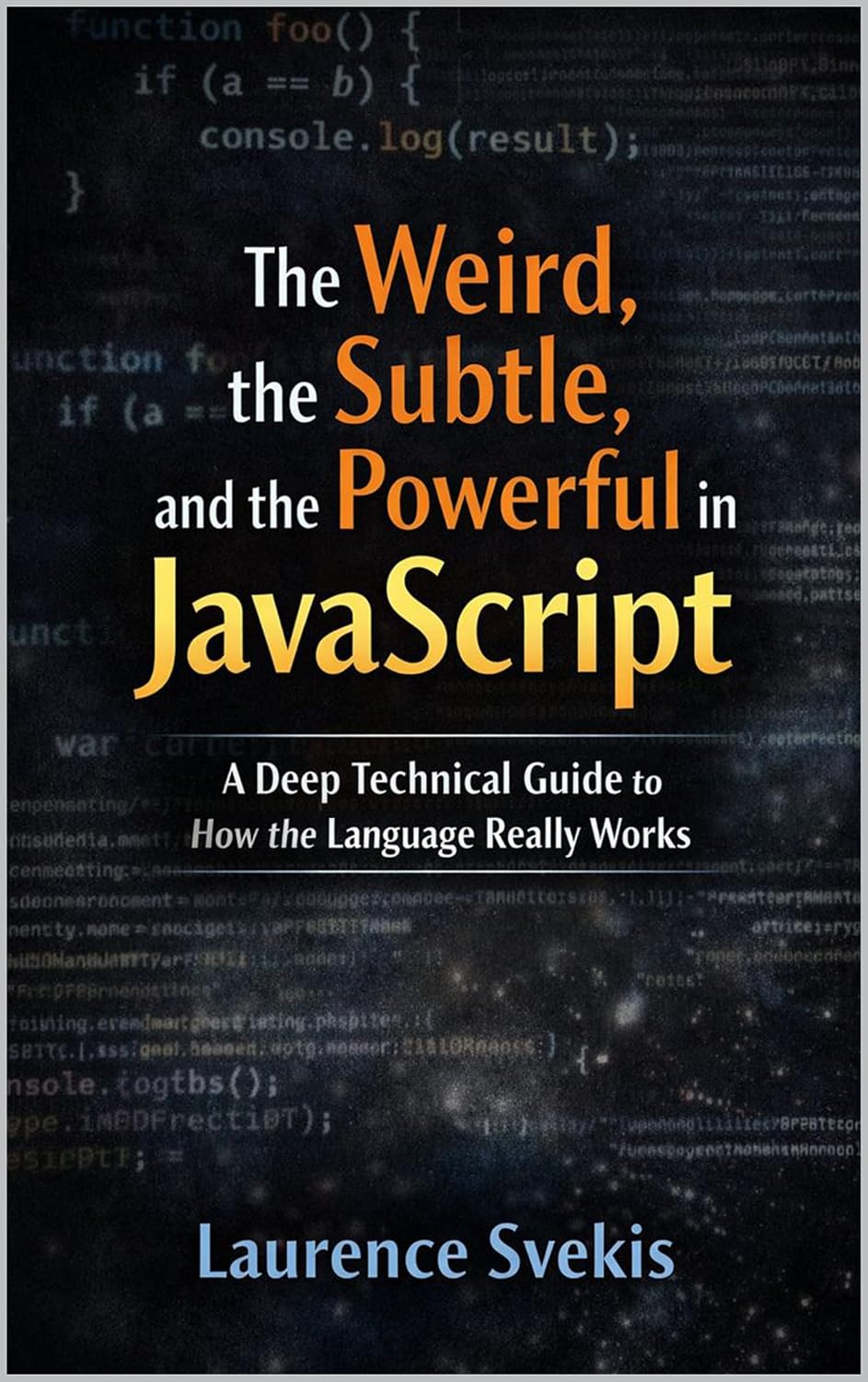 capítulo por capítulo baixar The Weird, the Subtle, and the Powerful in JavaScript: The Weird, the Subtle, and the Powerful in JavaScript (English Edition)