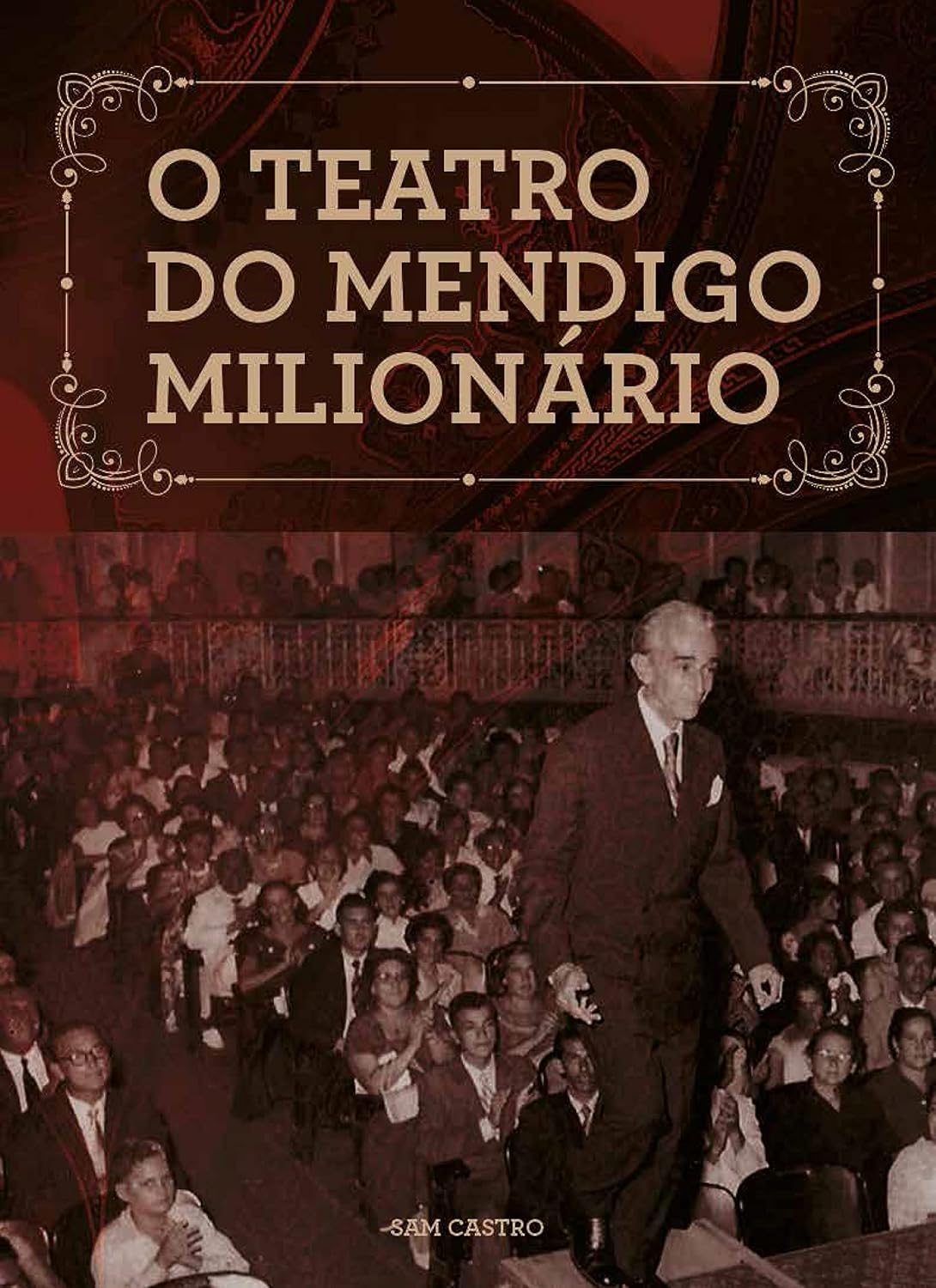 ler totalmente O Teatro do Mendigo Milionário