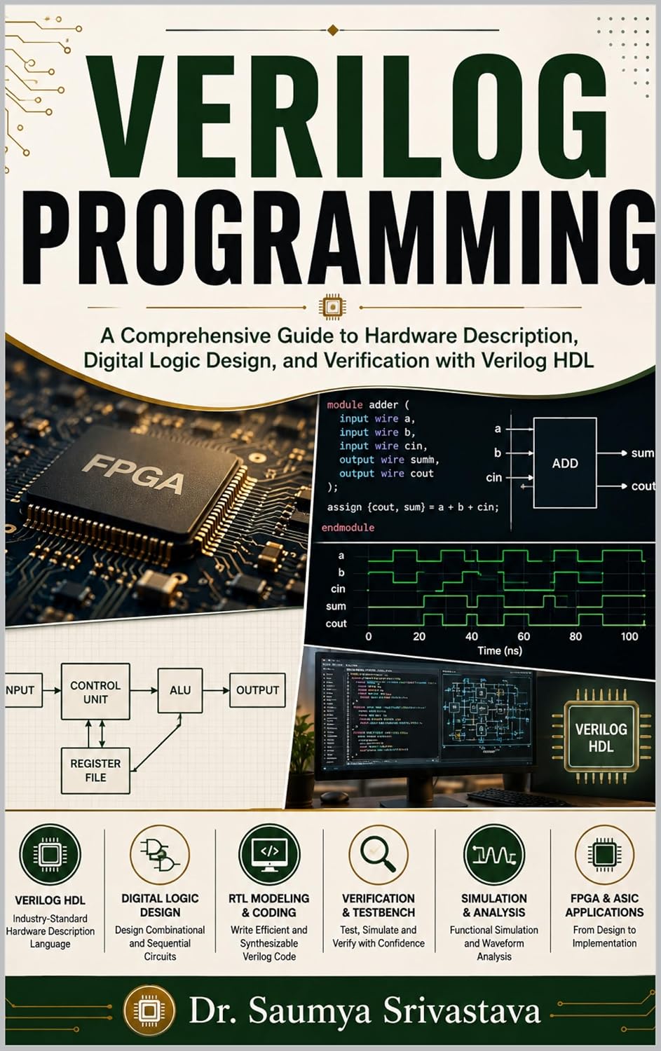 ler totalmente VERILOG PROGRAMMING: A Comprehensive Guide to Hardware Description, Digital Logic Design, and Verification with Verilog HDL (VLSI Design & Semiconductor Engineering) (English Edition)