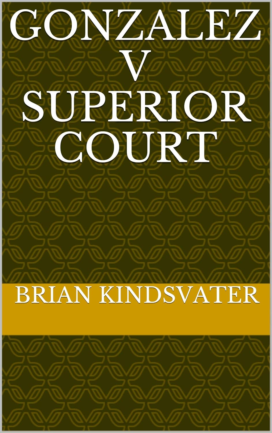 ler totalmente Gonzalez v Superior Court (English Edition)