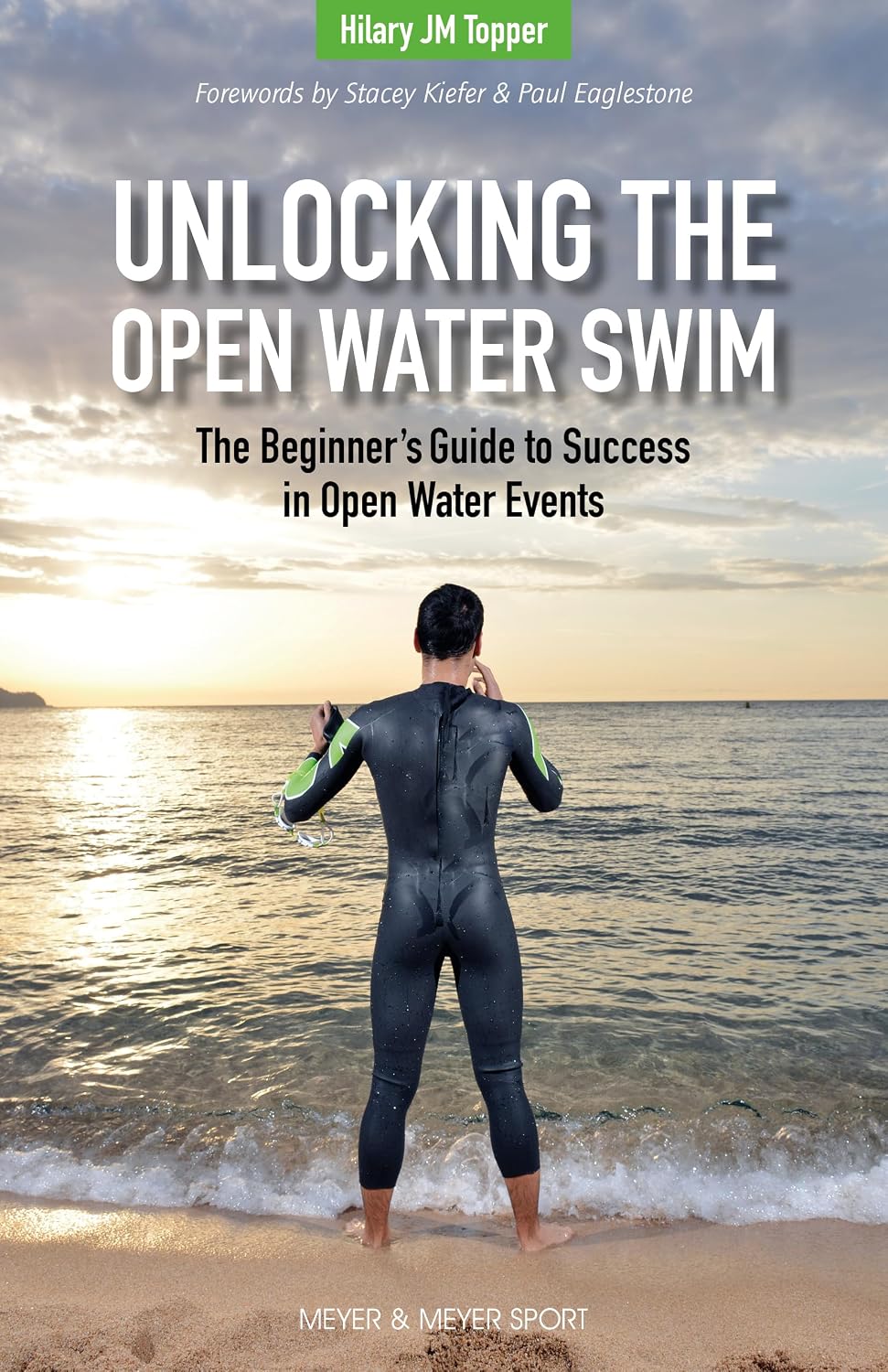 Unlocking the Open Water Swim: The Beginner's Guide to Success in Open Water Events (English Edition) baixar livro de graça