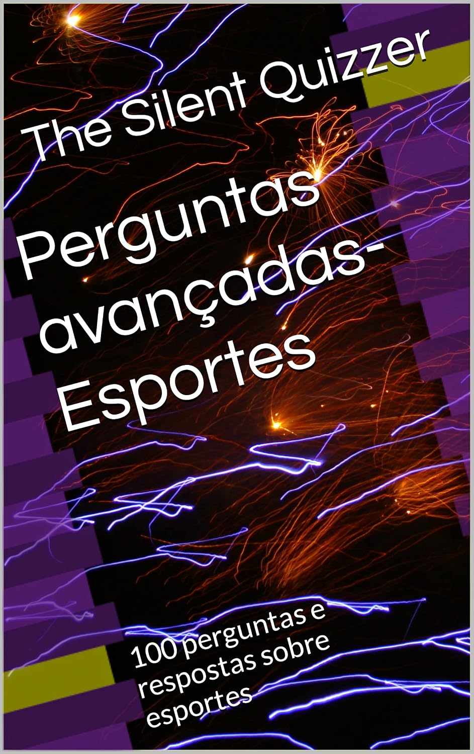 Perguntas avançadas-Esportes: 100 perguntas e respostas sobre esportes baixar o livro de graça