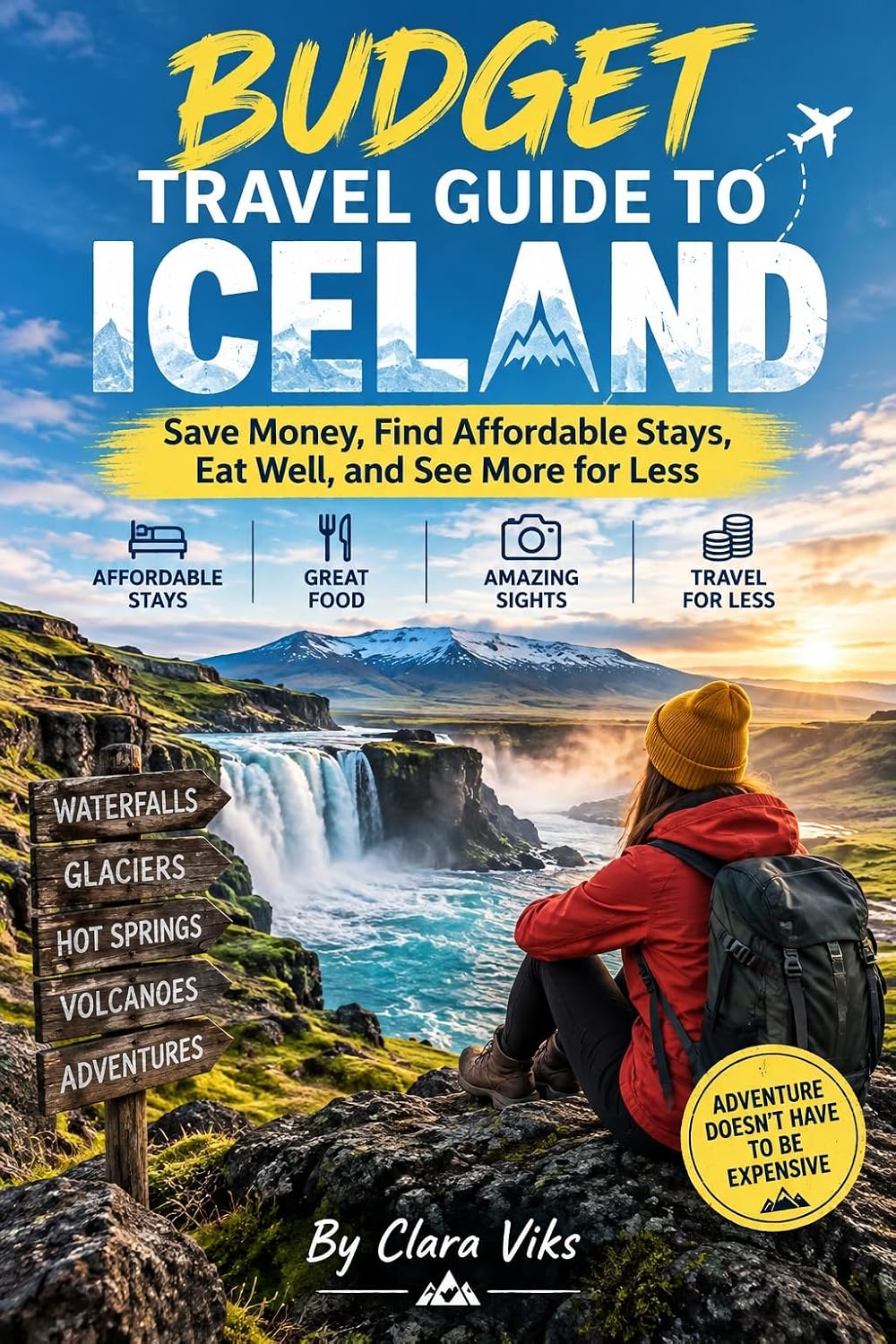 BUDGET TRAVEL GUIDE TO ICELAND: Save Money, Find Affordable Stays, Eat Well, and See More for Less (English Edition) baixar o livro de graça