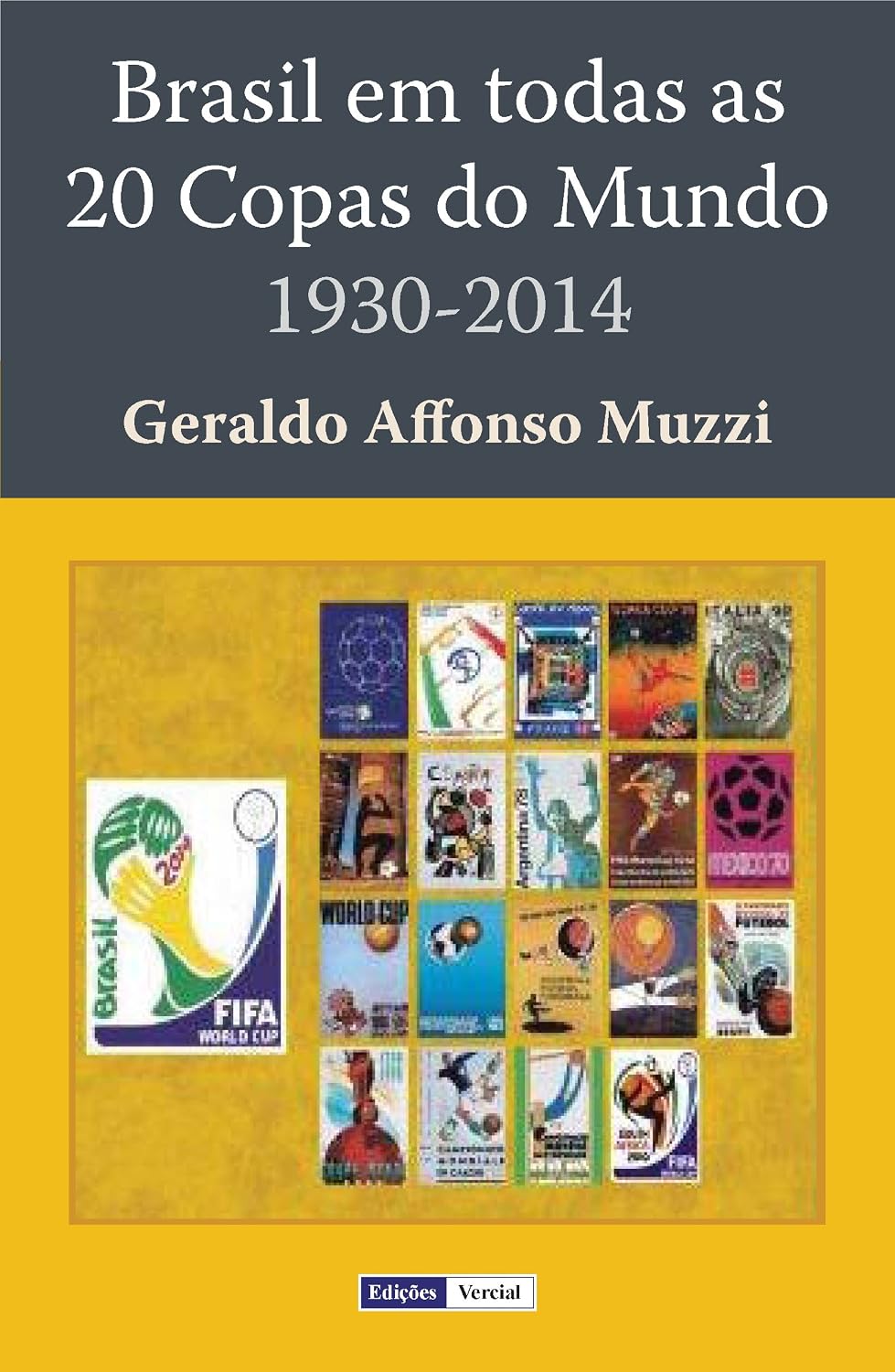 Brasil em Todas as 20 Copas do Mundo: 1930-2014 baixar livro de graça