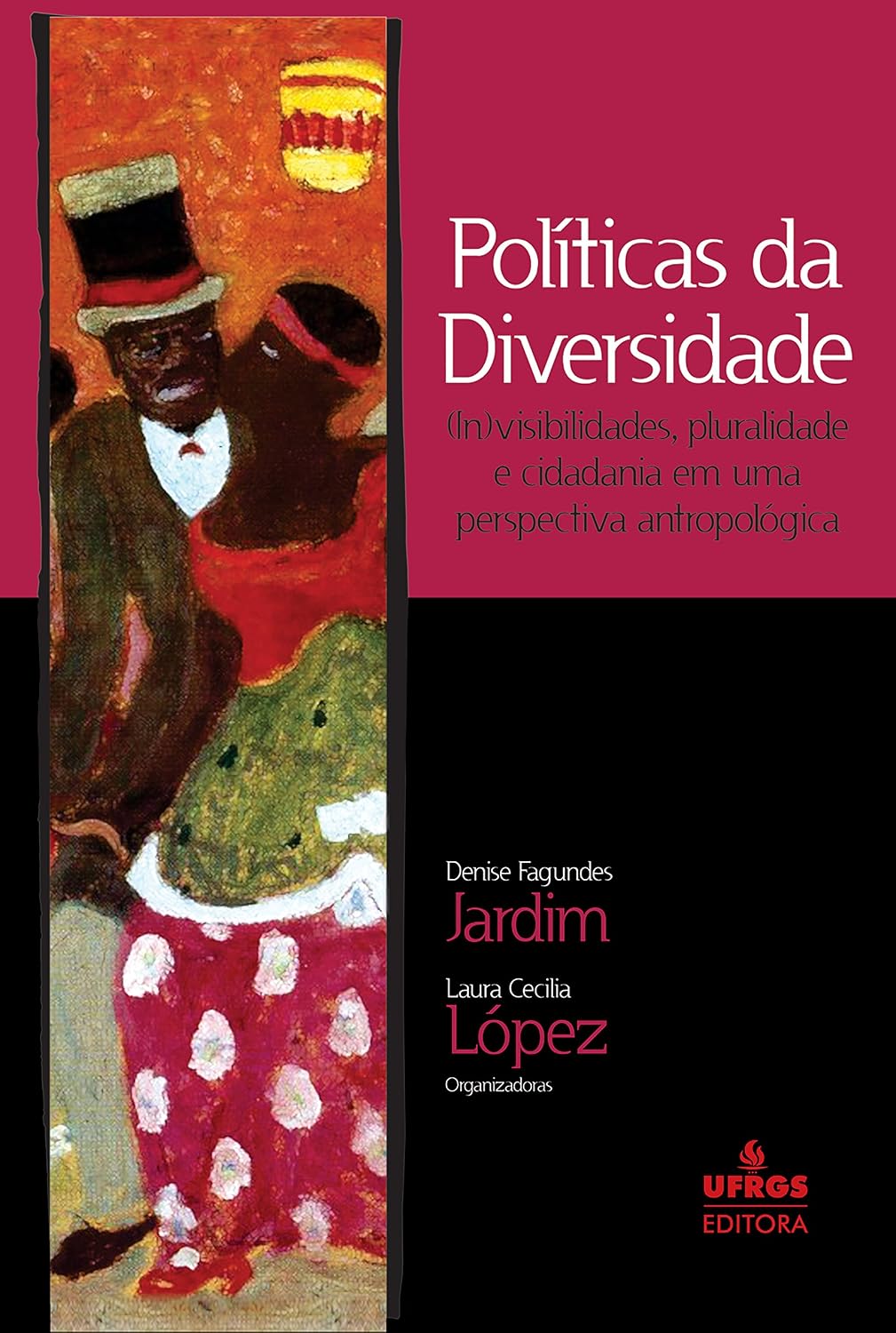 ler totalmente Políticas da diversidade: (in)visibilidades, pluralidade e cidadania em uma perspectiva antropológica