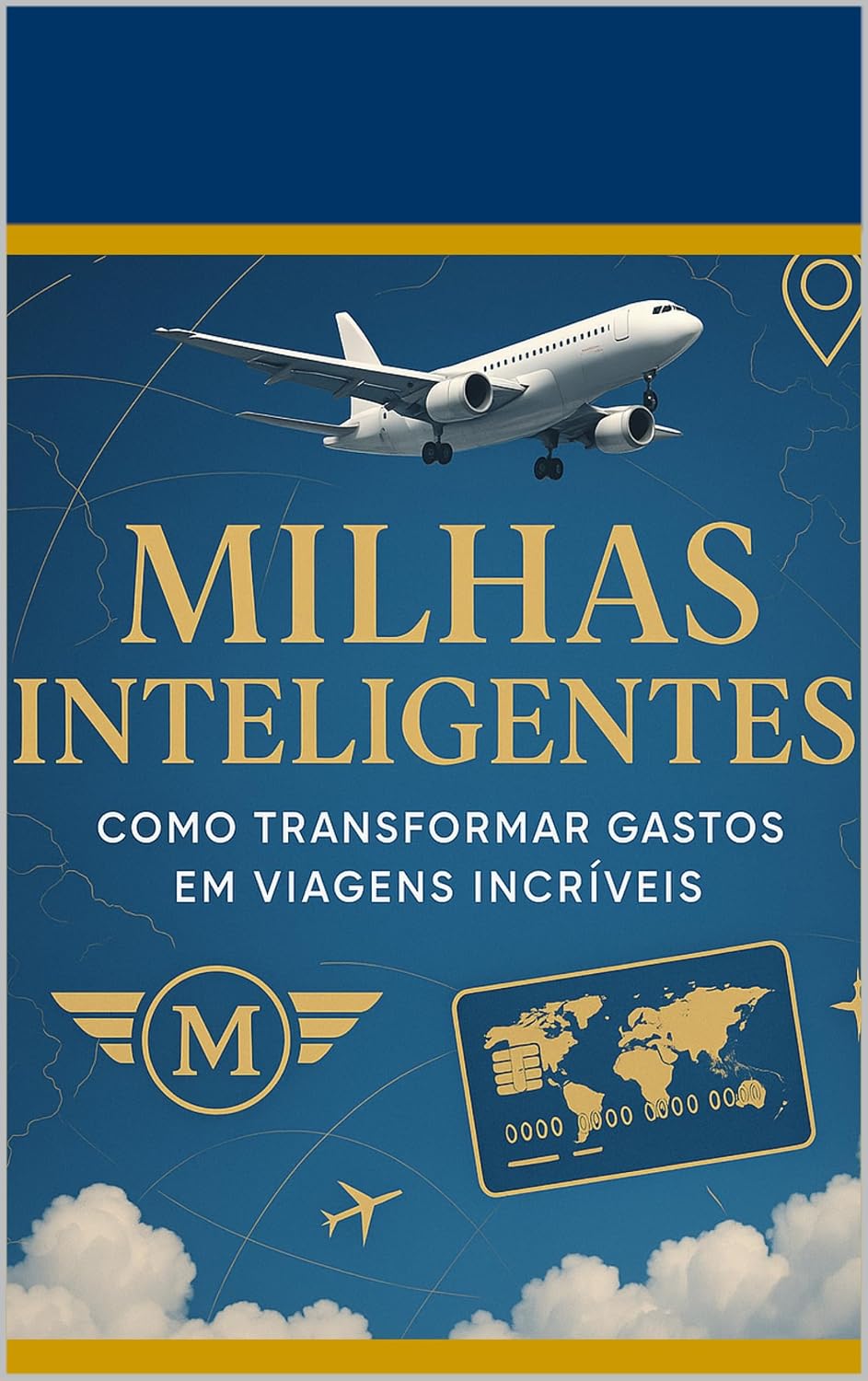 capítulo por capítulo baixar Milhas inteligentes: Como Transformar Gastos em Viagens Incríveis