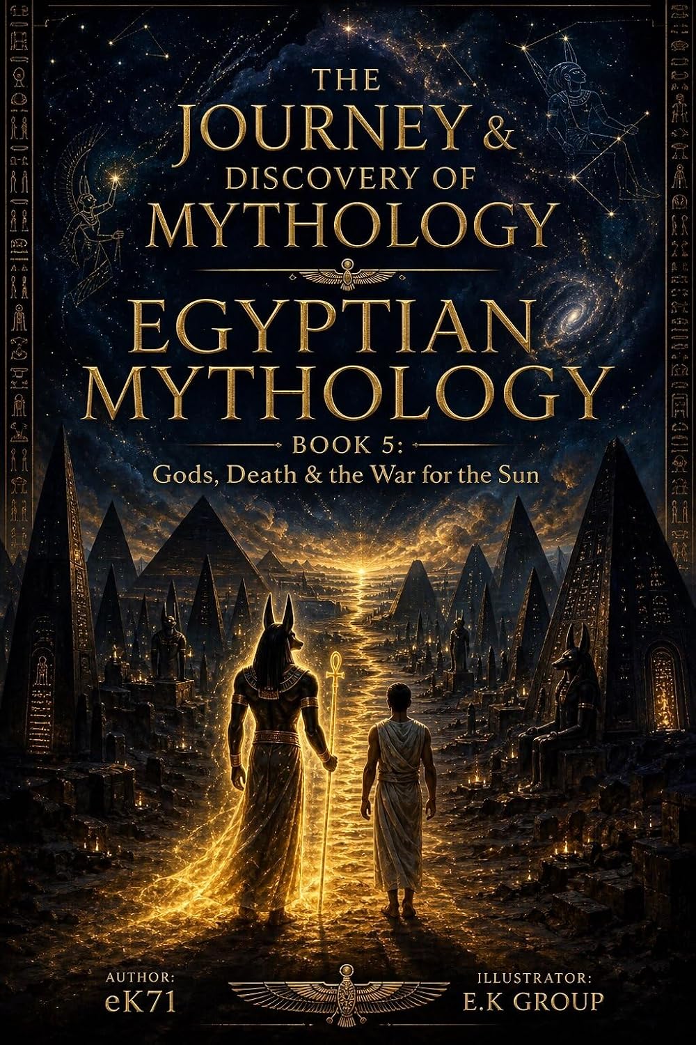 ler totalmente The Journey & Discovery of Mythology: Egyptian Mythology — Gods, Death & the War for the Sun: Stories Told Like Never Before (English Edition)