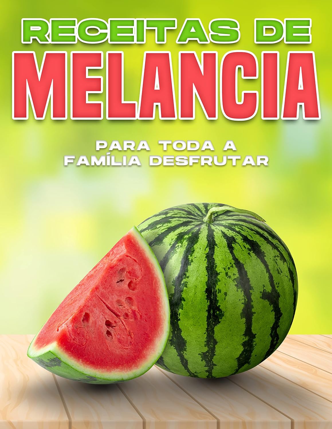 RECEITAS DE MELANCIA PARA TODA A FAMÍLIA DESFRUTAR baixar o livro de graça