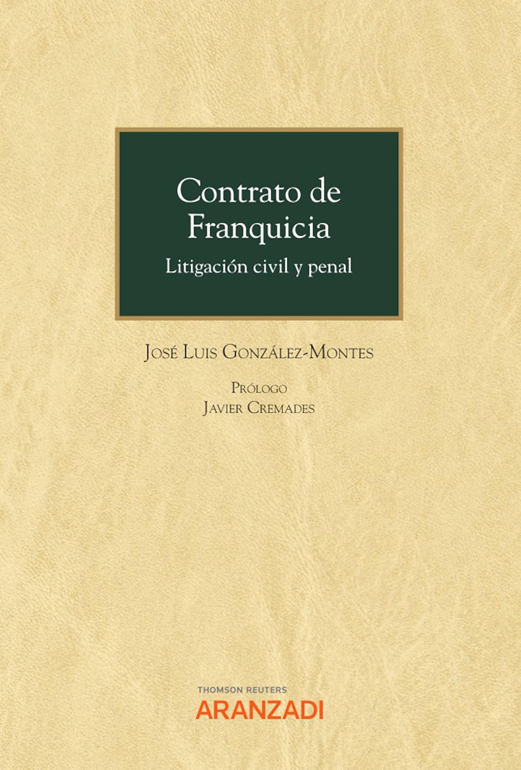 ler totalmente Contrato de franquicia. Litigación civil y penal (Monografía) (Spanish Edition)