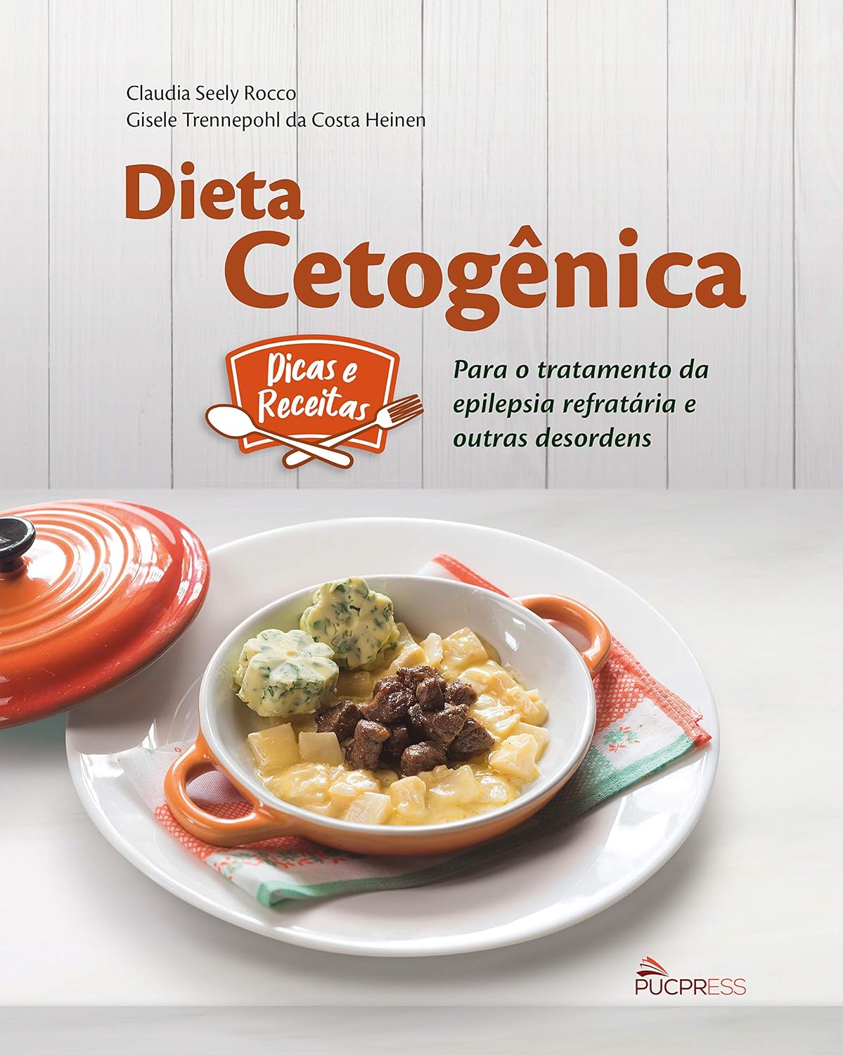 Dieta Cetogênica: Para o Tratamento de Epilepsia Refratária e Outras Desordens baixar livro de graça