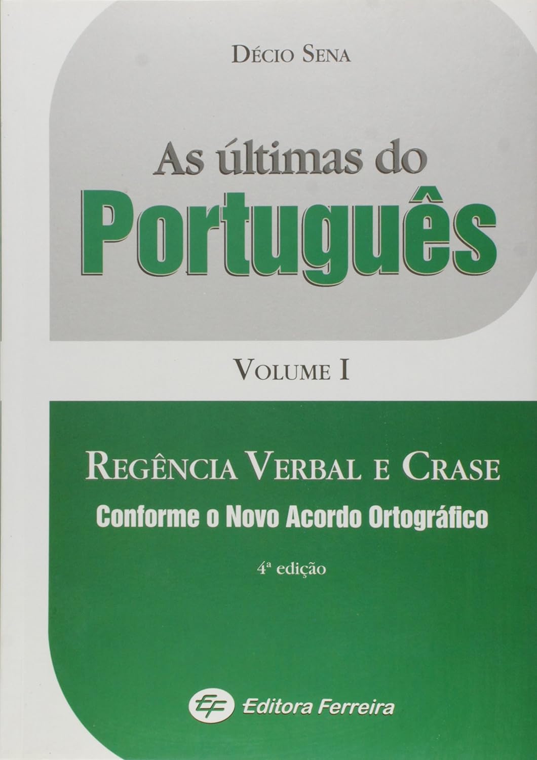 As Ultimas Do Portugues - Volume I. Regencia Verbal E Crase baixar livro de graça
