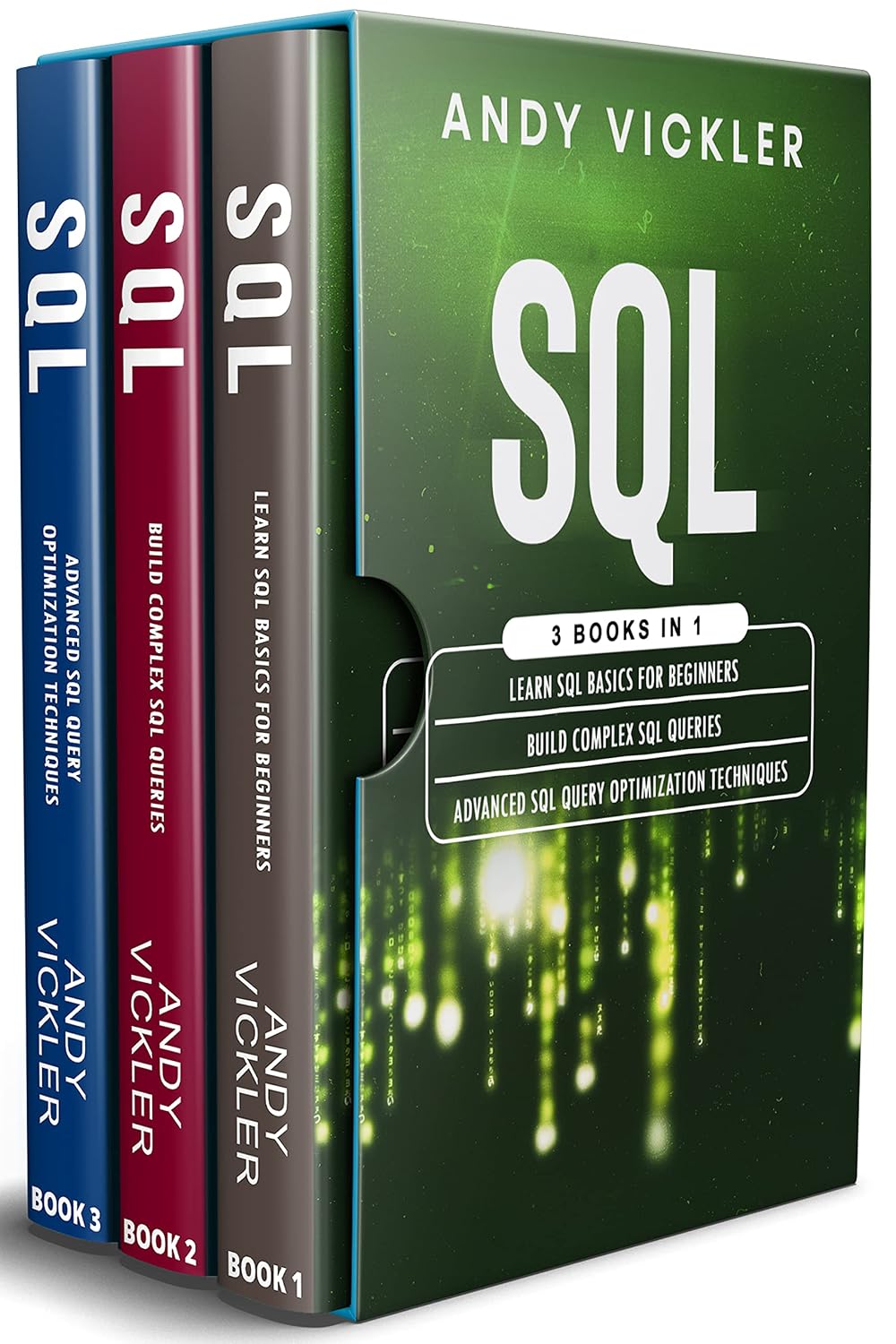 SQL: 3 books in 1: Learn SQL Basics for beginners + Build Complex SQL Queries + Advanced SQL Query optimization techniques (English Edition) baixar o livro de graça