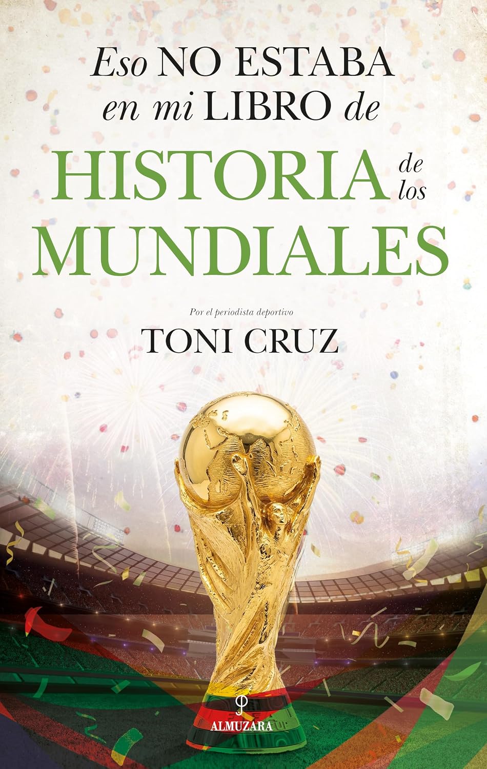 capítulo por capítulo baixar Eso no estaba en mi libro de historia de los mundiales (Spanish Edition)