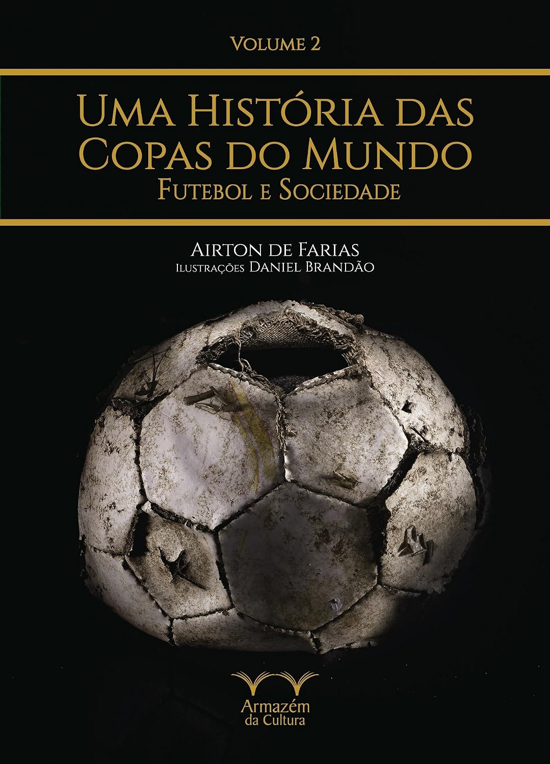 capítulo por capítulo baixar Uma História das Copas do Mundo, futebol e sociedade