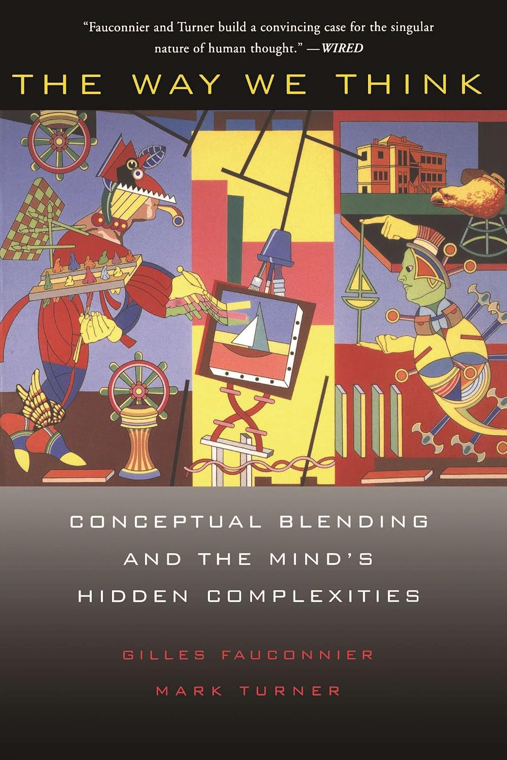 ler totalmente The Way We Think: Conceptual Blending And The Mind's Hidden Complexities (English Edition)