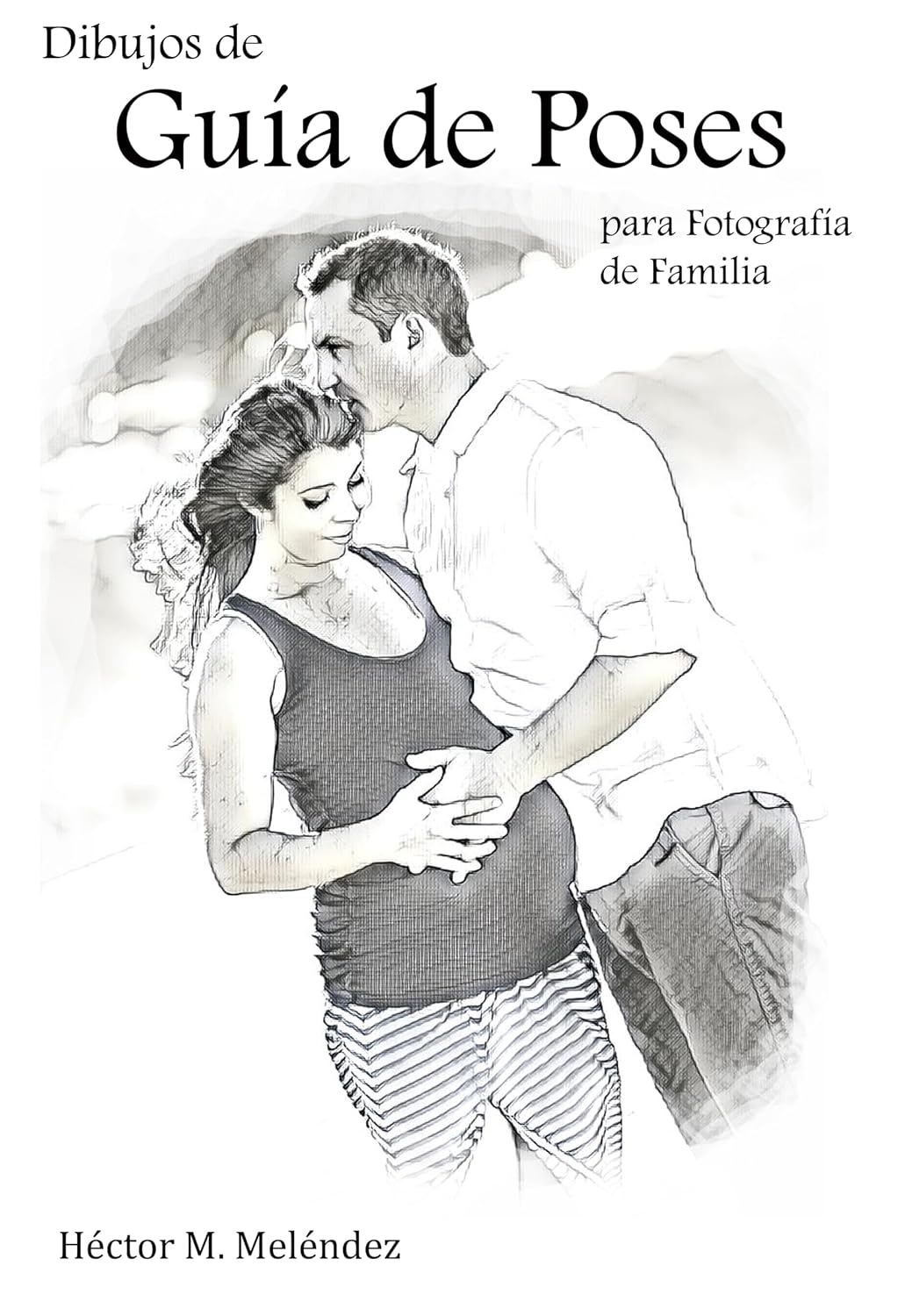 ler totalmente Dibujos de Guía de Poses para Fotografía de Familia (Spanish Edition)