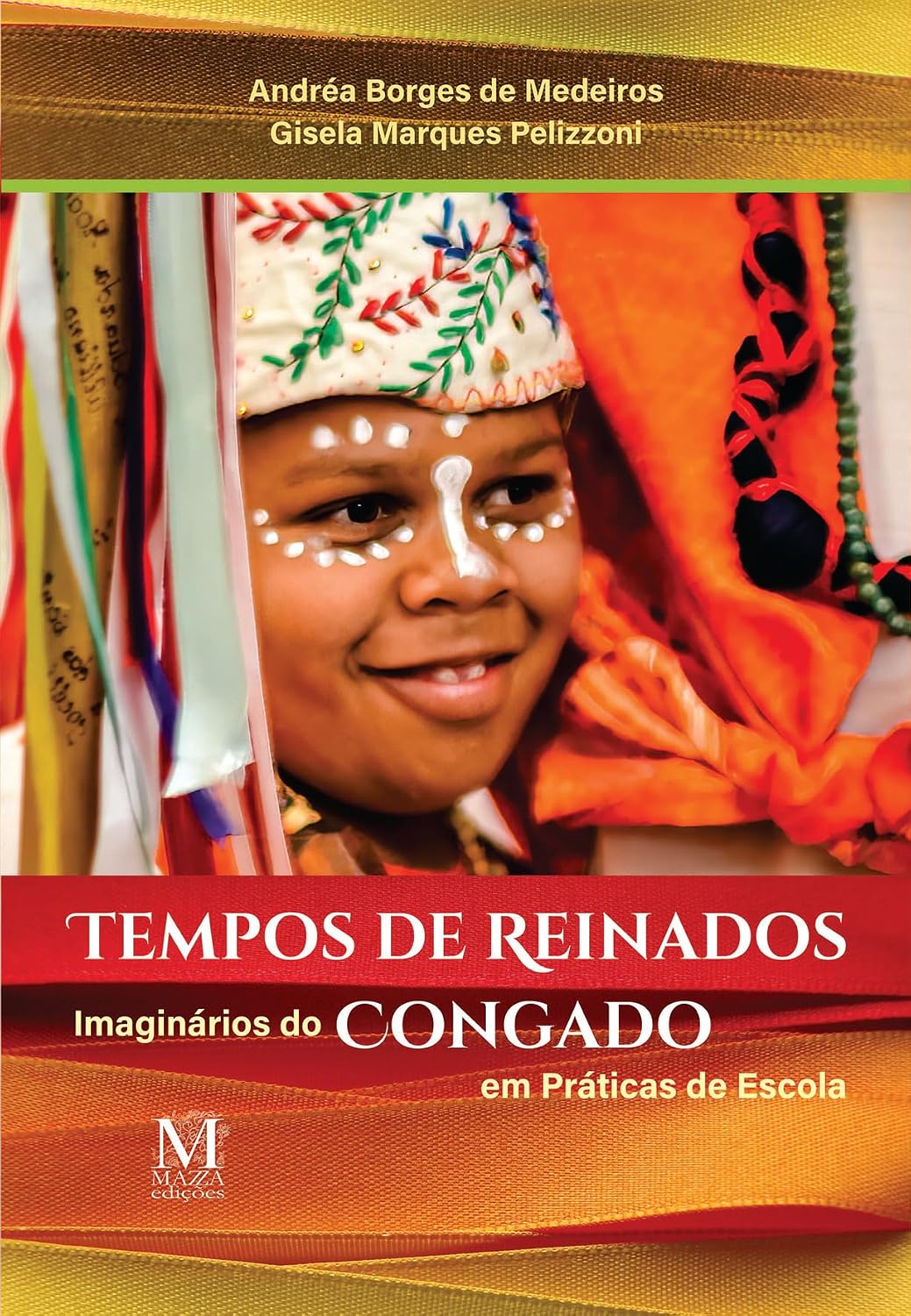 Tempos de Reinados: Imaginários do Congado em Práticas Escolares