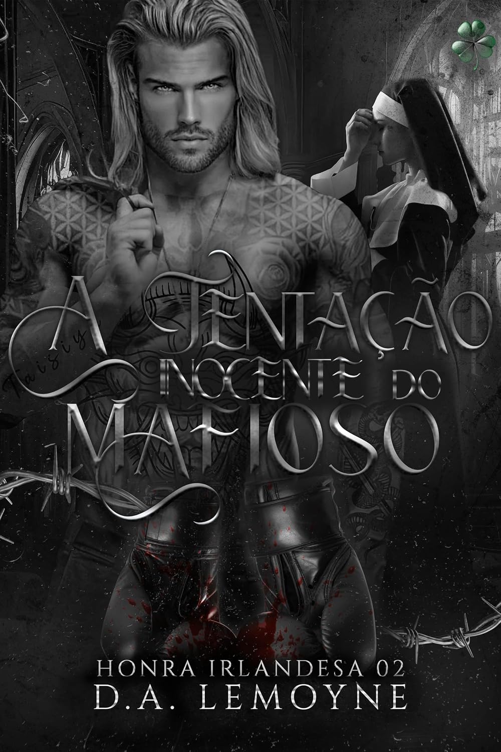 A Tentação Inocente do Mafioso: Série Honra Irlandesa - Livro 2 baixar o livro de graça