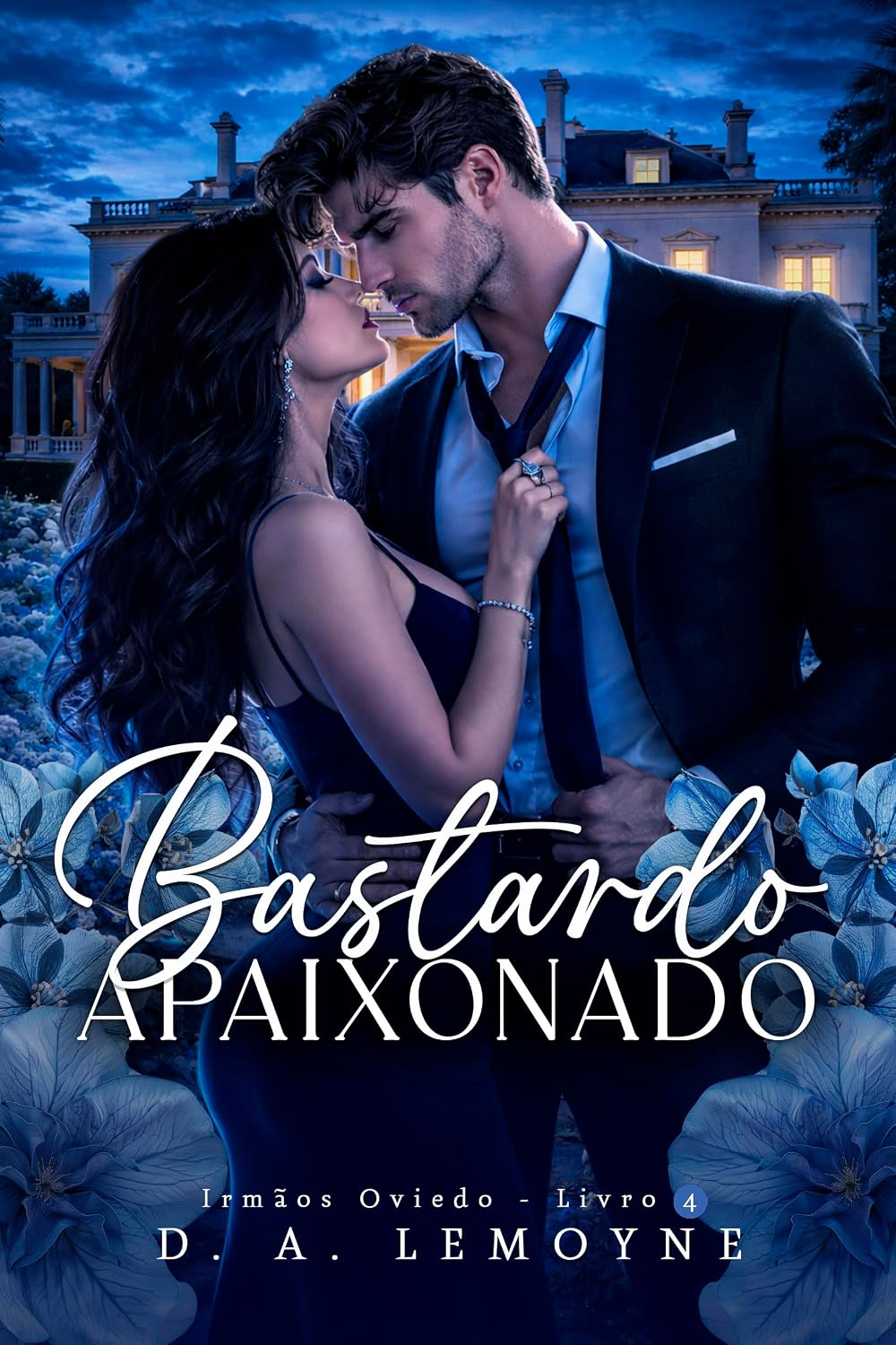 Bastardo Apaixonado: Irmãos Oviedo - Livro 4 baixar o livro de graça