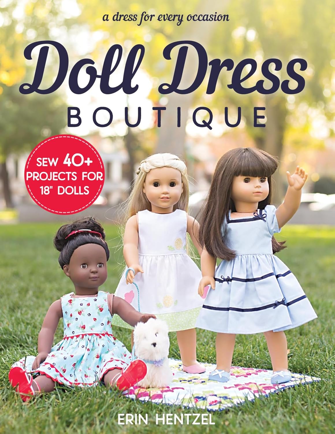 ler totalmente Doll Dress Boutique: Sew 40+ Projects for 18" Dolls (English Edition)