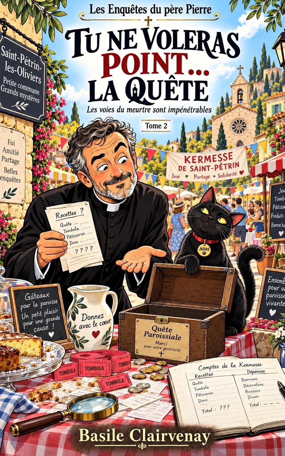Les Enquêtes du père Pierre: Tu ne voleras point… la quête: Les voies du meurtre sont impénétrables (French Edition) baixar o livro de graça