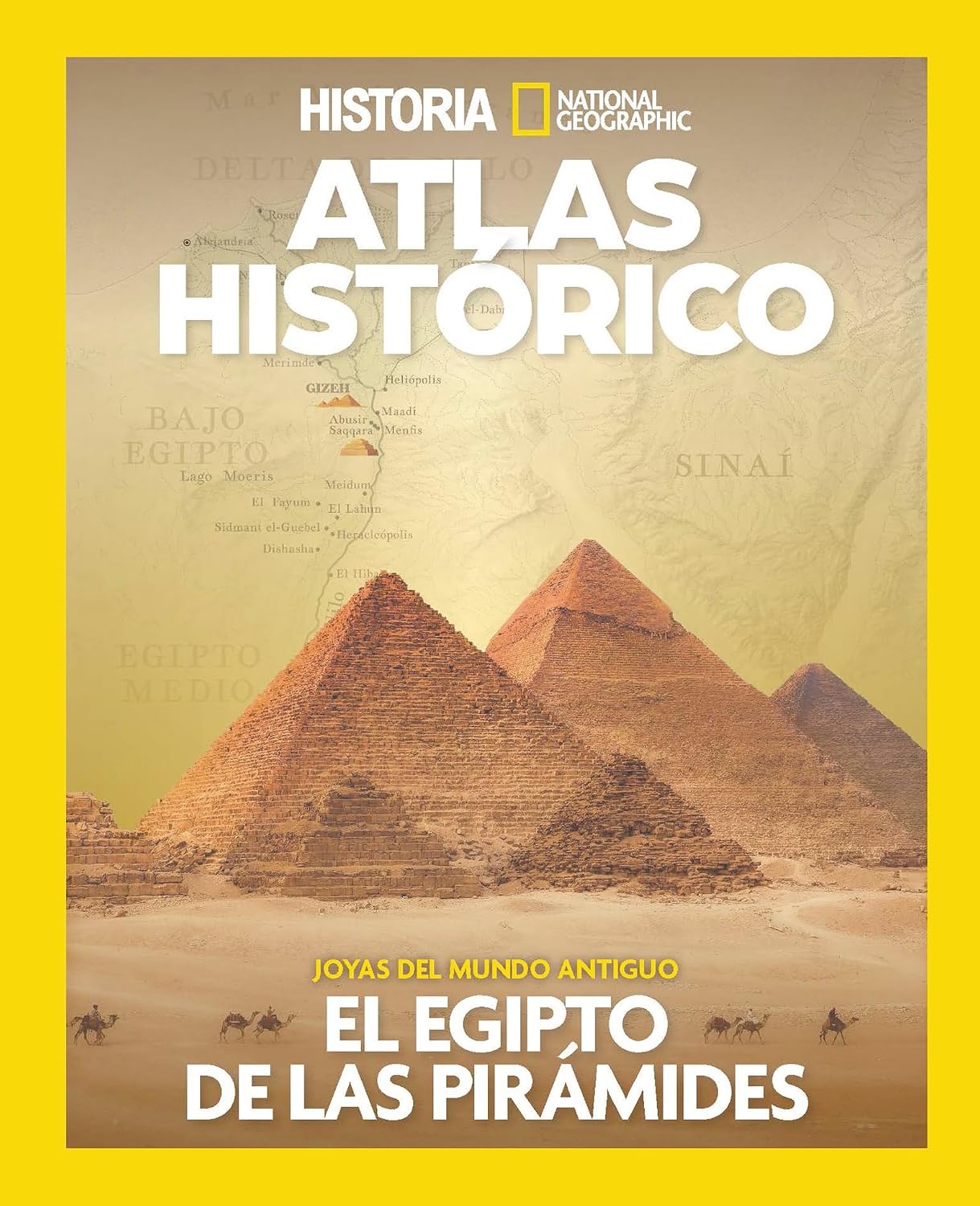 EL EGIPTO DE LAS PIRÁMIDES (Especial Historia National Geographic) (Spanish Edition)