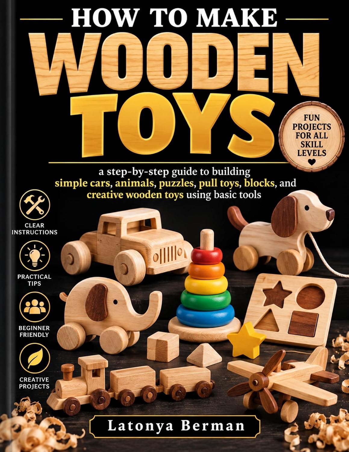 capítulo por capítulo baixar HOW TO MAKE WOODEN TOYS: a step-by-step guide to building simple cars, animals, puzzles, pull toys, blocks, and creative wooden toys using basic tools (English Edition)