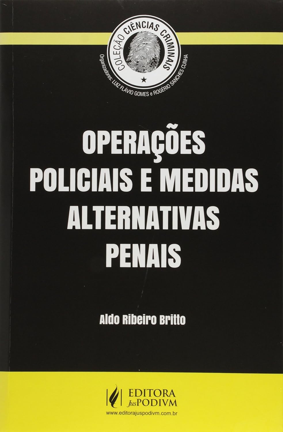 Operações Policiais e Medidas Alternativas Penais - Coleção Ciências Criminais baixar o livro de graça