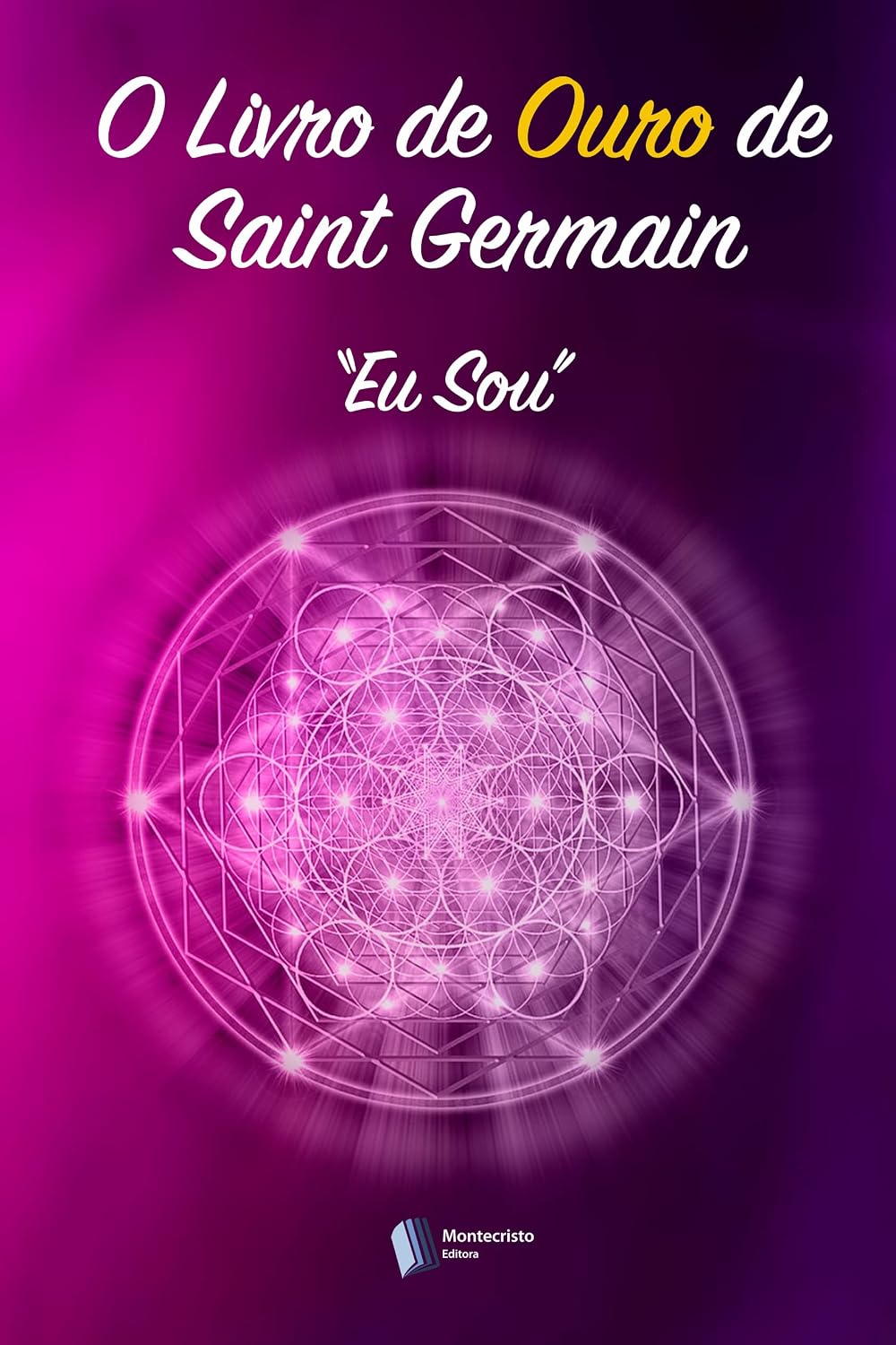 O Livro de Ouro de Saint Germain: Eu Sou baixar o livro de graça
