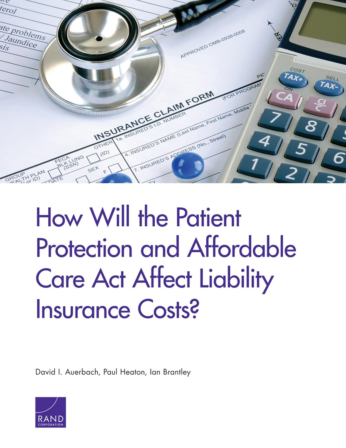 How Will the Patient Protection and Affordable Care Act Affect Liability Insurance Costs? (English Edition) baixar livro de graça