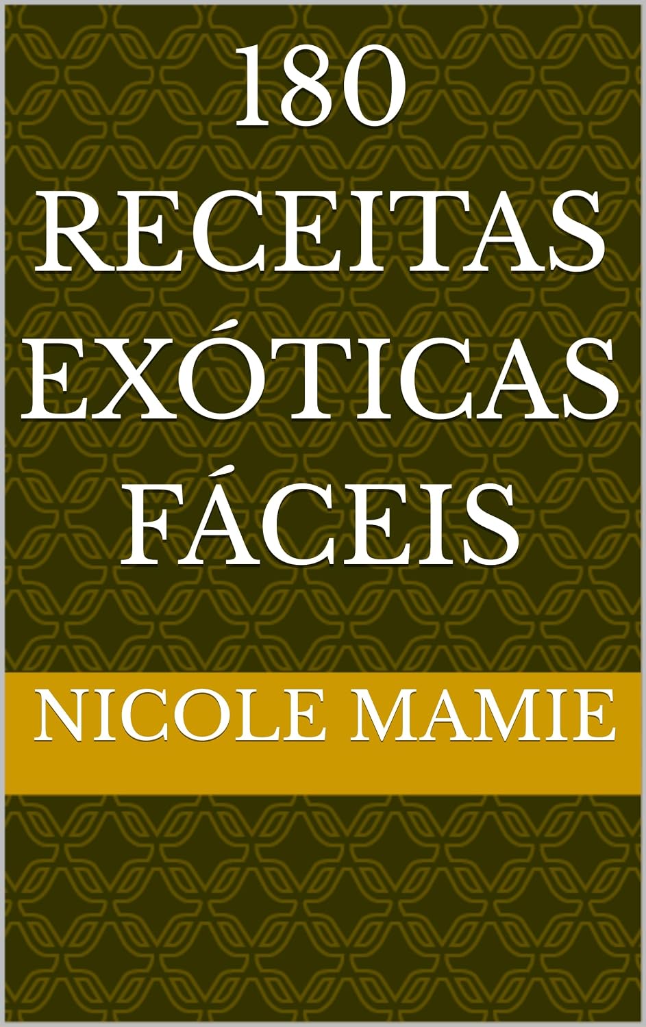 ler totalmente 180 Receitas Exóticas Fáceis