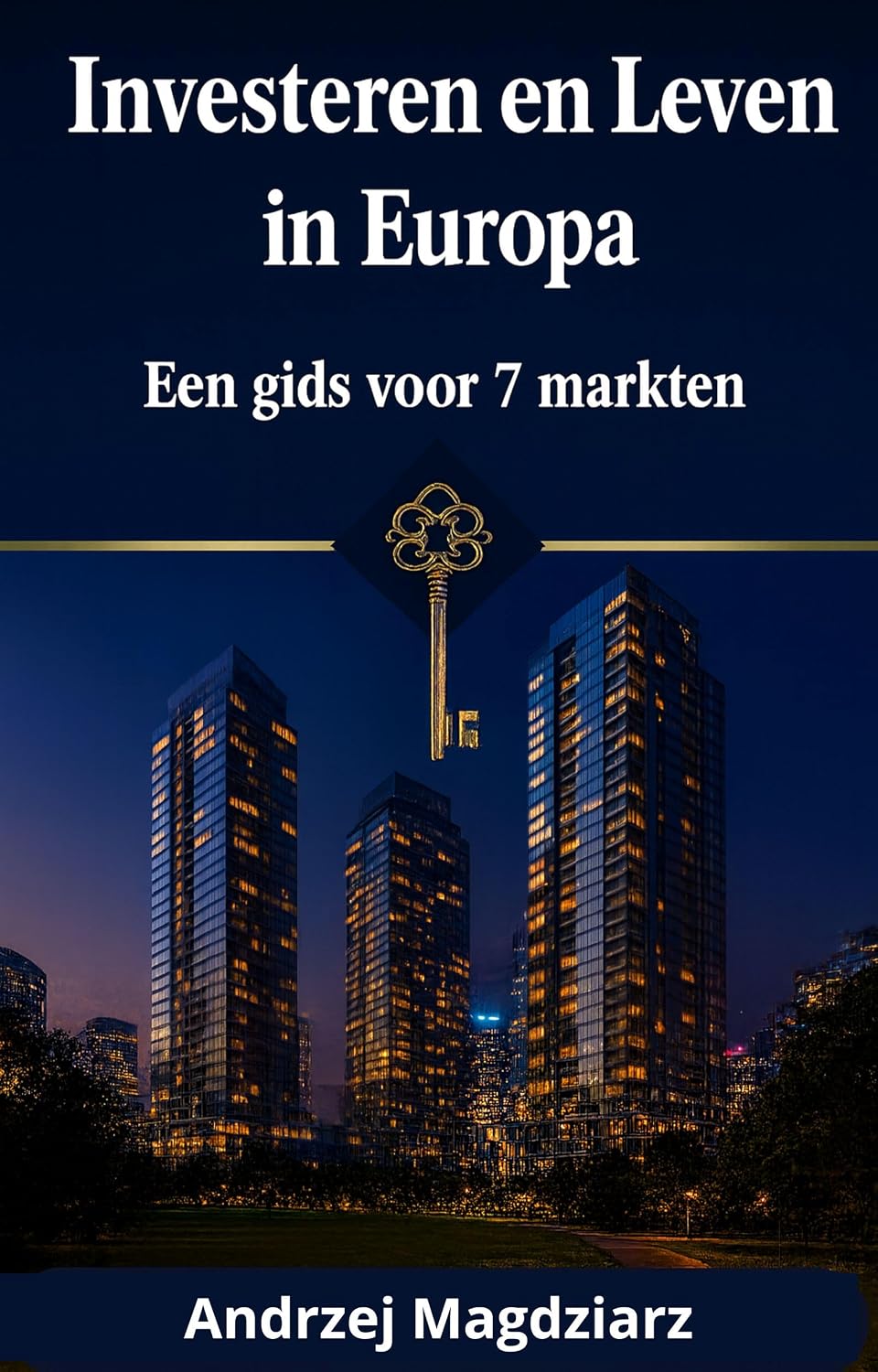 Investeren en Leven in Europa: Gids voor 7 Europese markten: vastgoed en investeren (Dutch Edition) baixar livro de graça