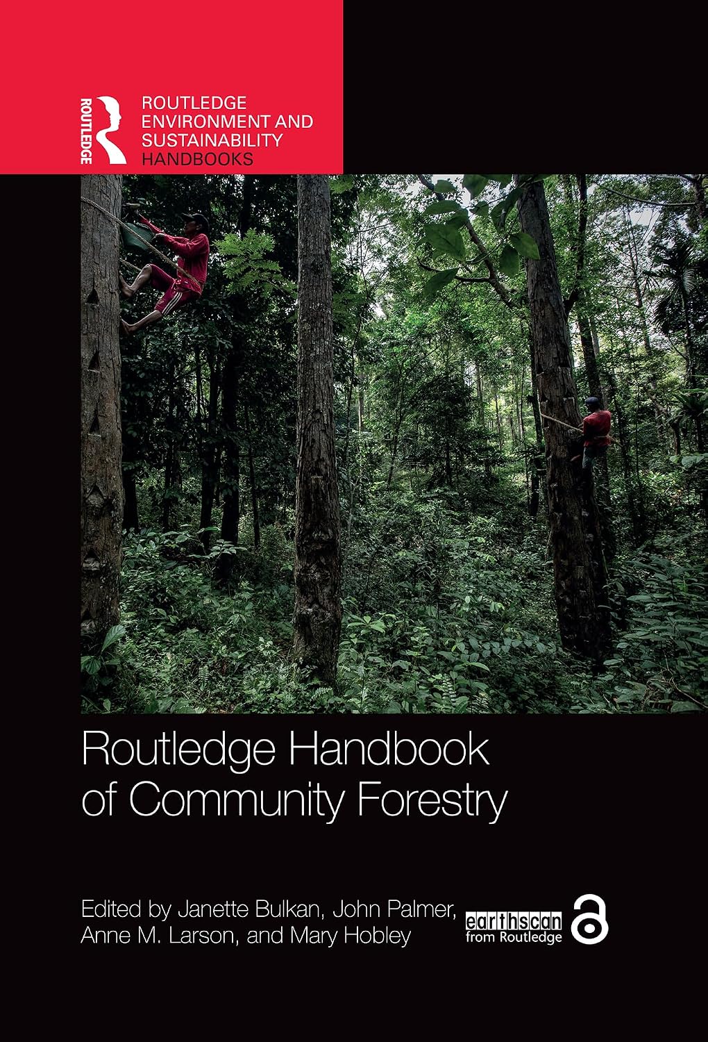 Routledge Handbook of Community Forestry (Routledge Environment and Sustainability Handbooks) (English Edition)