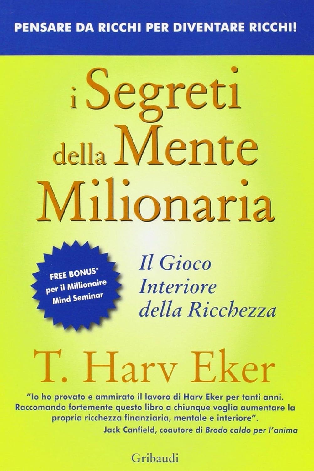 I segreti della mente milionaria: Il gioco interiore della ricchezza (Italian Edition) baixar livro de graça