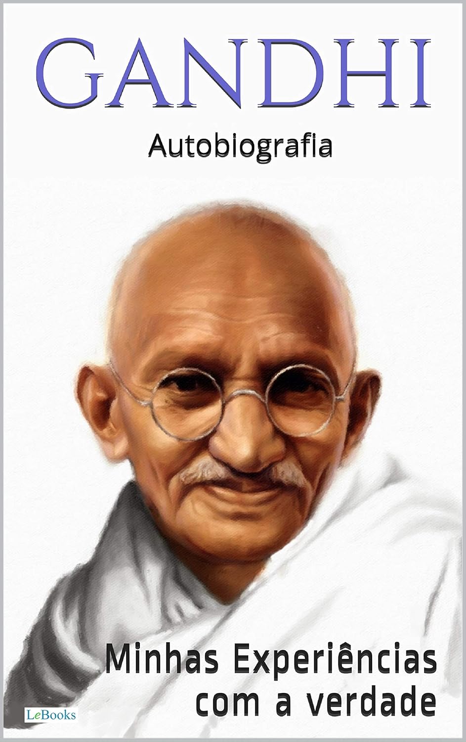 capítulo por capítulo baixar GANDHI: Minhas experiências com a verdade - Autobiografia