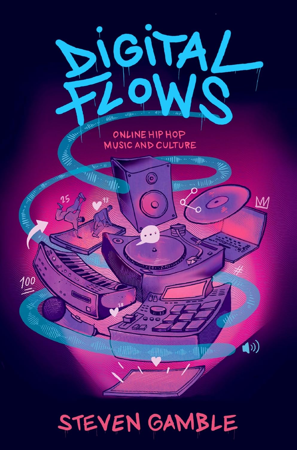Digital Flows: Online Hip Hop Music and Culture (English Edition)