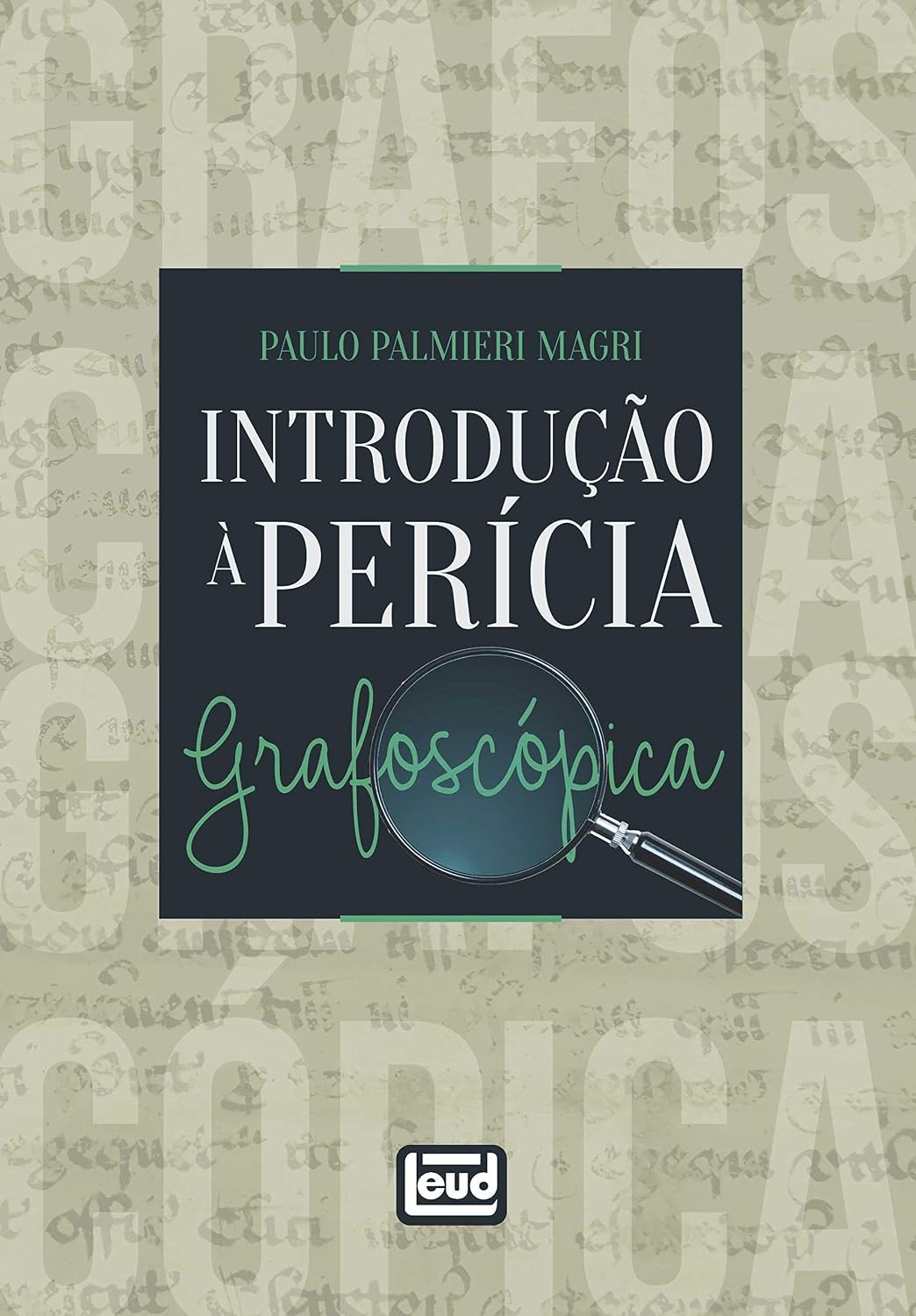 Introdução À Perícia Grafoscópica