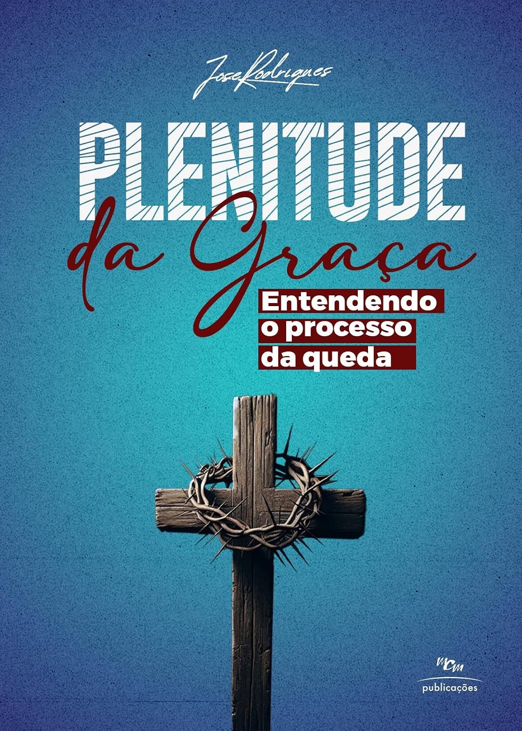 Plenitude da Graça: Entendendo o Processo da Queda baixar livro de graça