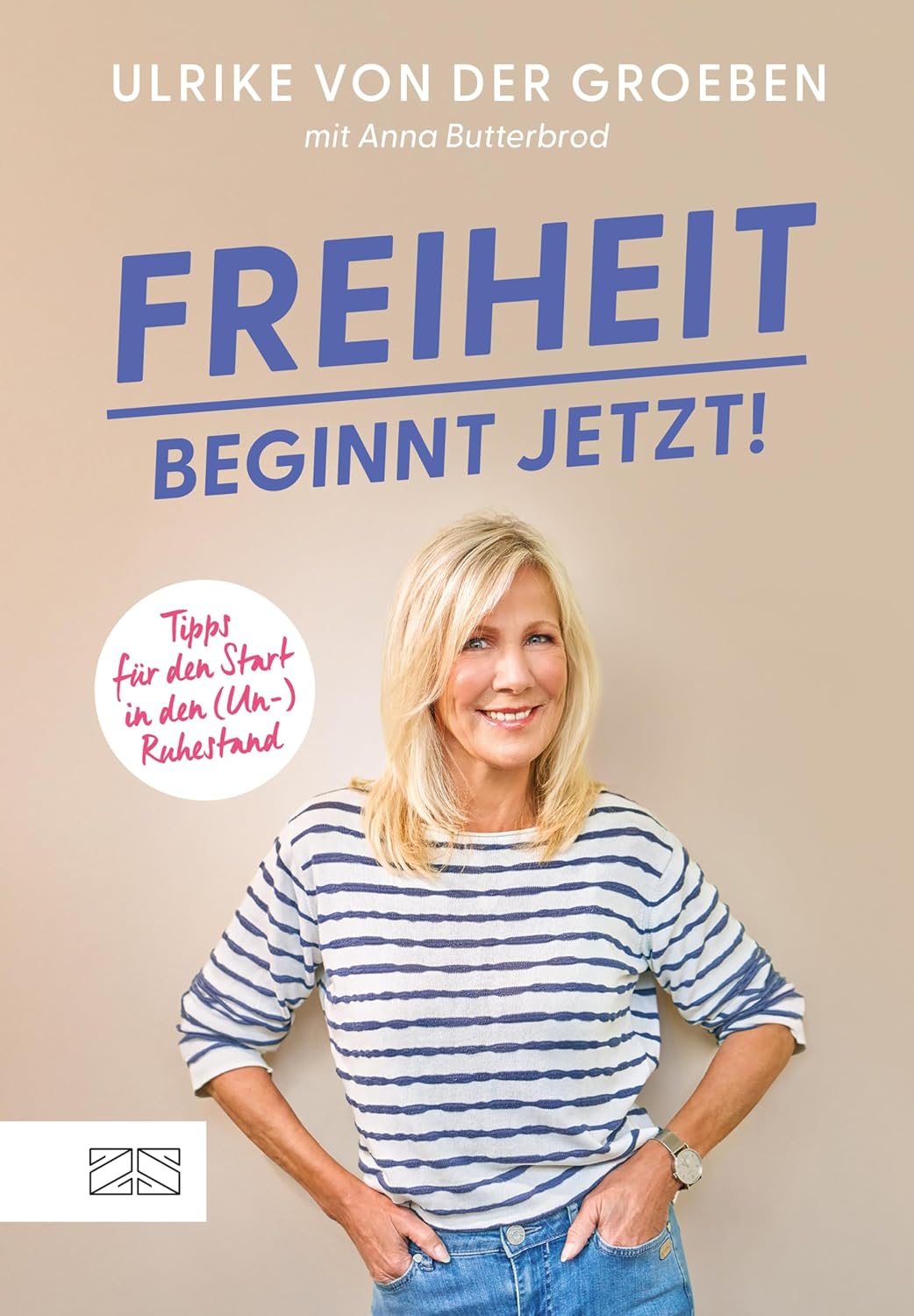 Freiheit beginnt jetzt!: Tipps für den Start in den (Un-)Ruhestand. Das ganz persönliche Buch der beliebten ehemaligen RTL-Moderatorin und Grimme-Preisträgerin (German Edition) baixar o livro de graça