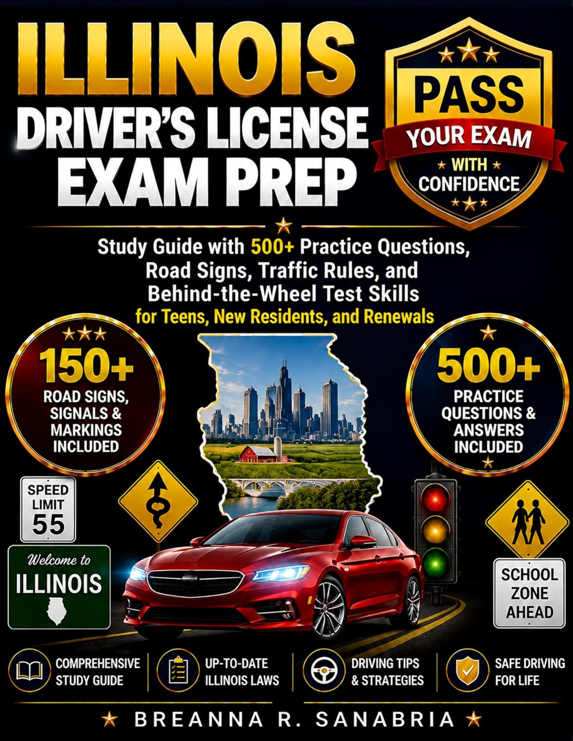 Illinois Driver’s License Exam Prep: Study Guide with 500+ Practice Questions, Road Signs, Traffic Rules, and Behind-the-Wheel Test Skills for Teens, New Residents, and Renewals (English Edition) baixar o livro de graça