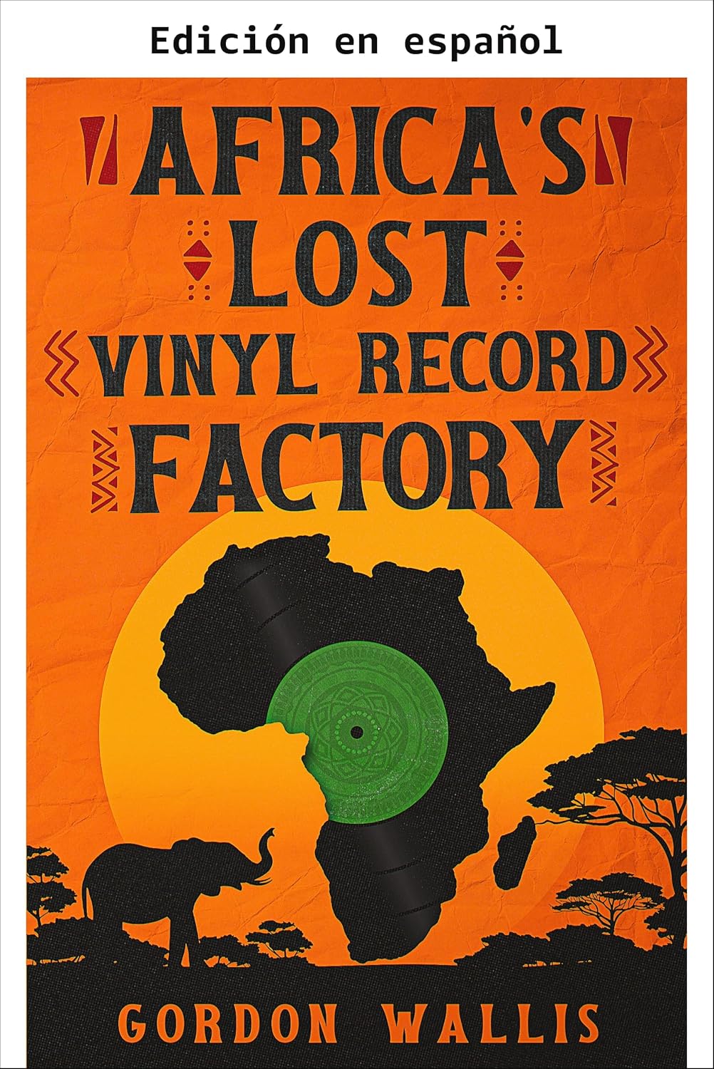 La fábrica perdida de discos de vinilo de África (Las aventuras del vinilo) (Spanish Edition) baixar livro de graça