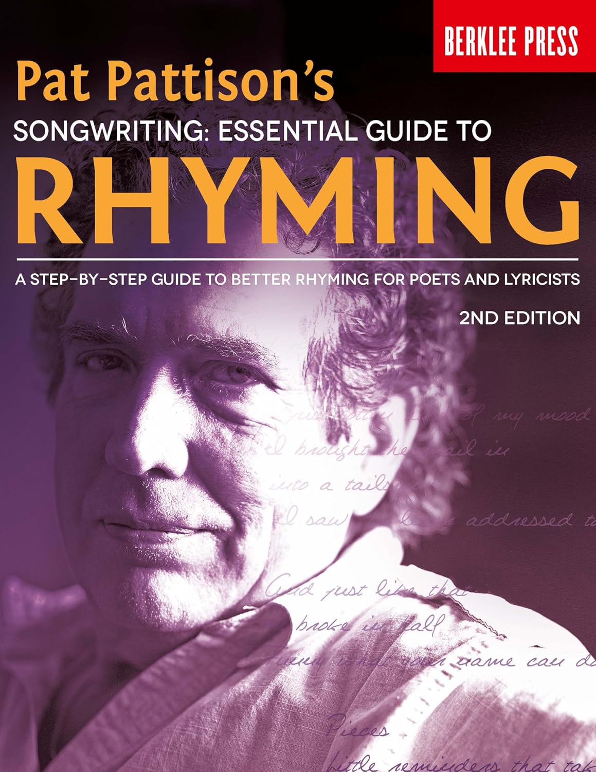 Pat Pattison's Songwriting: Essential Guide to Rhyming: A Step-By-Step Guide to Better Rhyming for Poets and Lyricists baixar o livro de graça