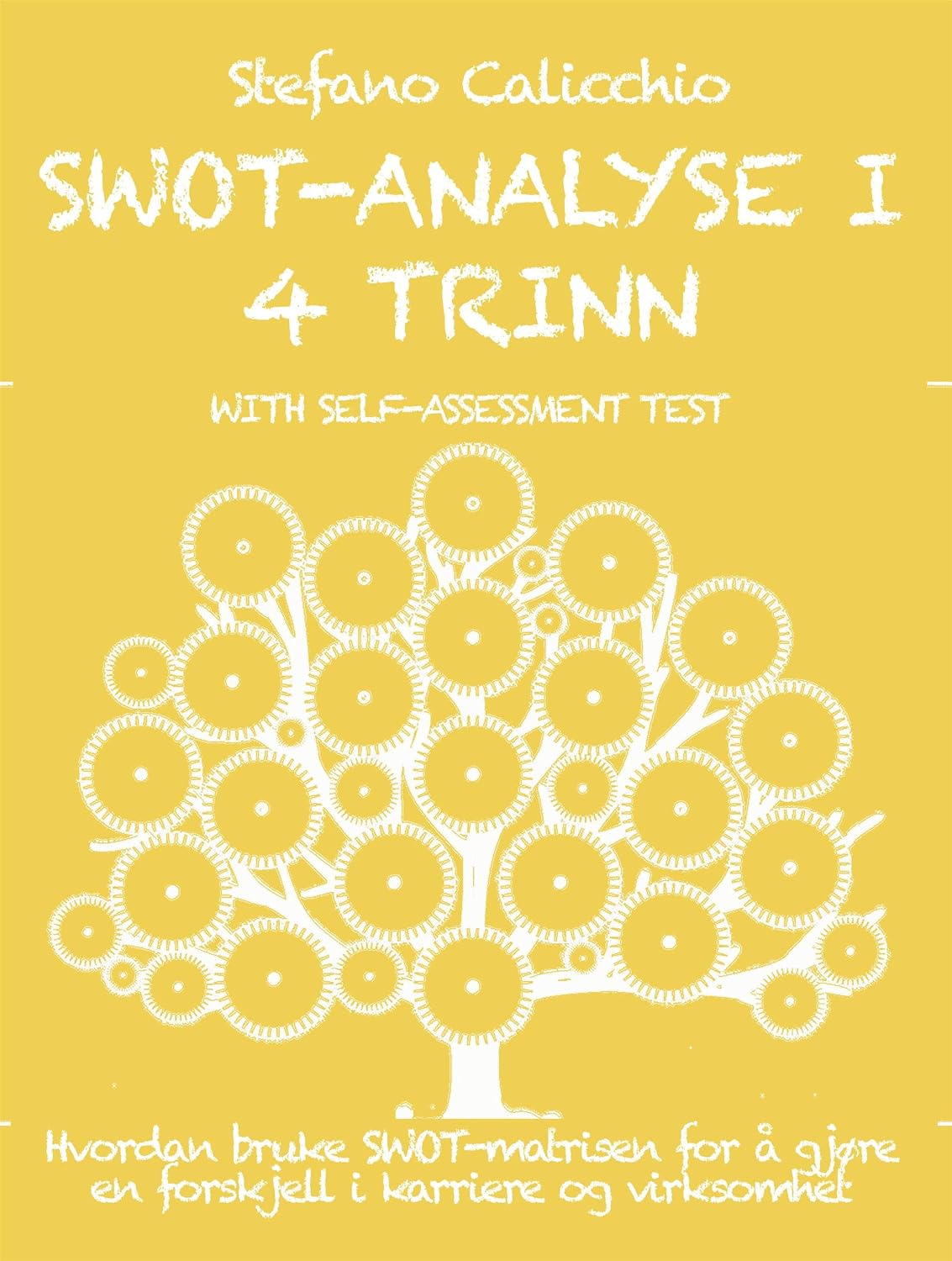 capítulo por capítulo baixar Swot-analyse i 4 trinn: Hvordan bruke SWOT-matrisen for å gjøre en forskjell i karriere og virksomhet (Norwegian Bokmal Edition)