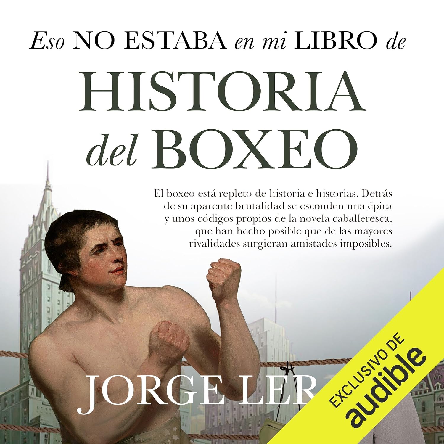 ler totalmente Eso no estaba en mi libro de historia del boxeo