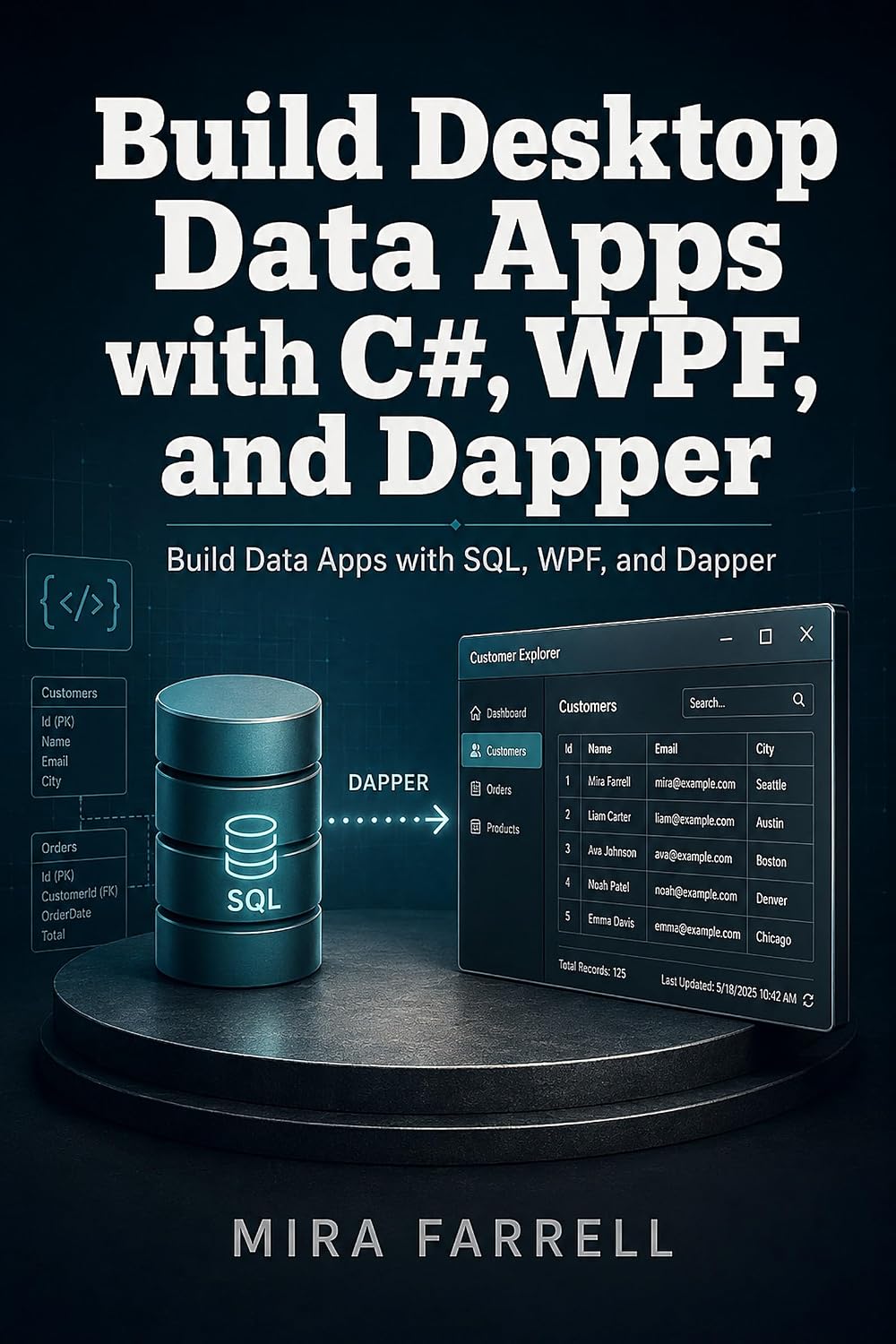 Build Desktop Data Apps with C#, WPF, and Dapper: Build Data Apps with SQL, WPF, and Dapper (English Edition) baixar o livro de graça