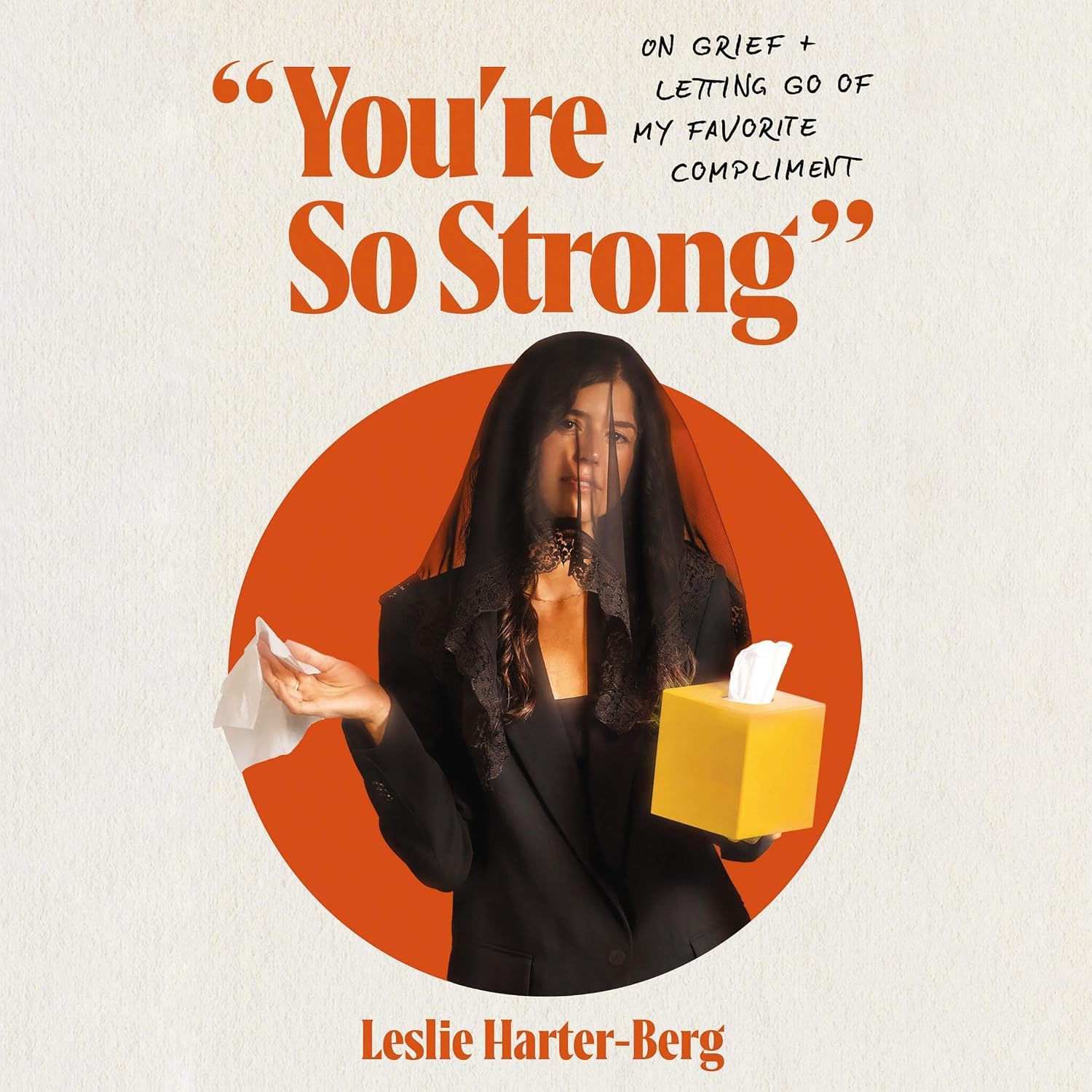 You're So Strong: On Grief and Letting Go of My Favorite Compliment baixar livro de graça