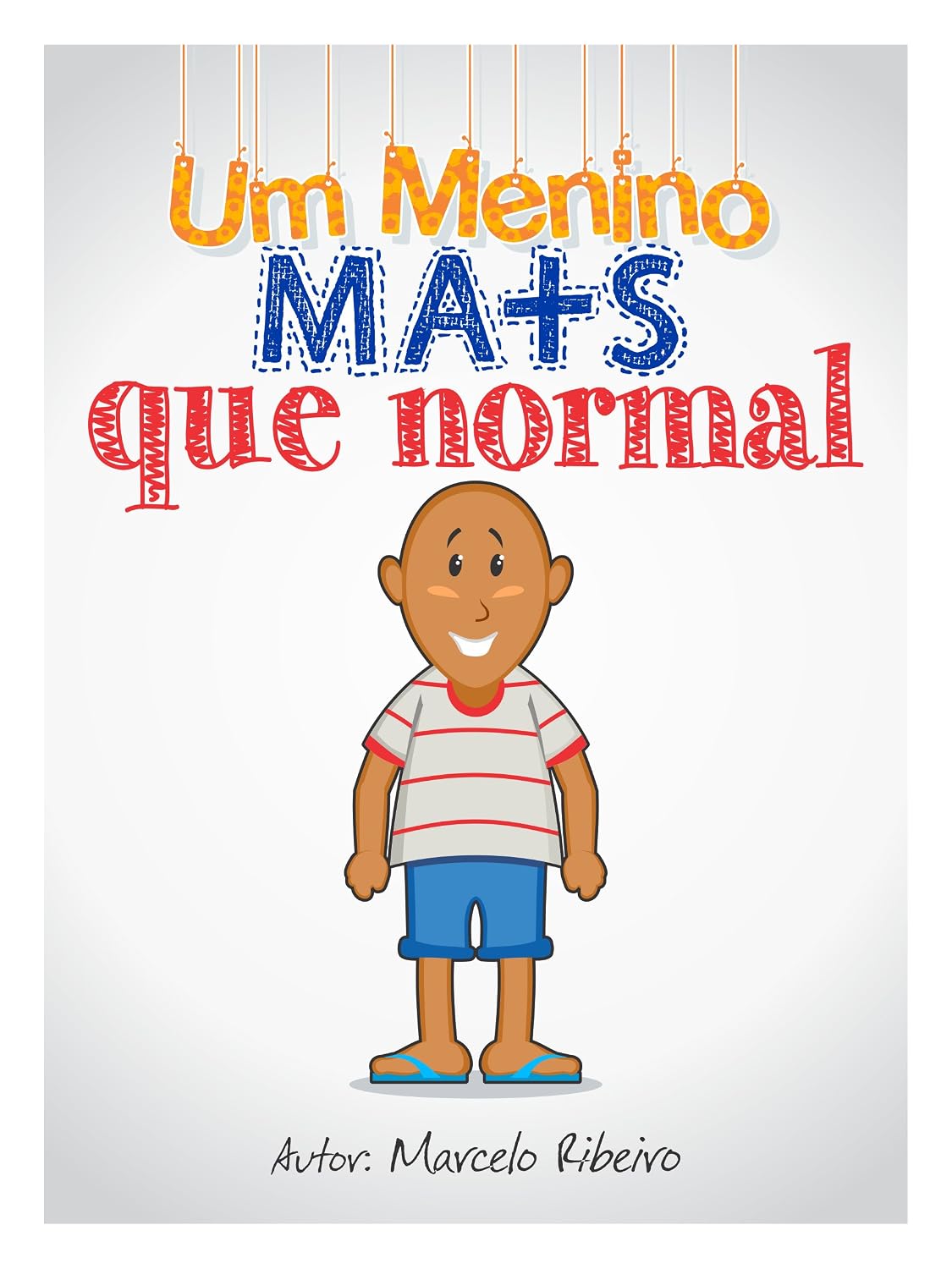 Livro infantil: Um Menino Mais que Normal baixar livro de graça