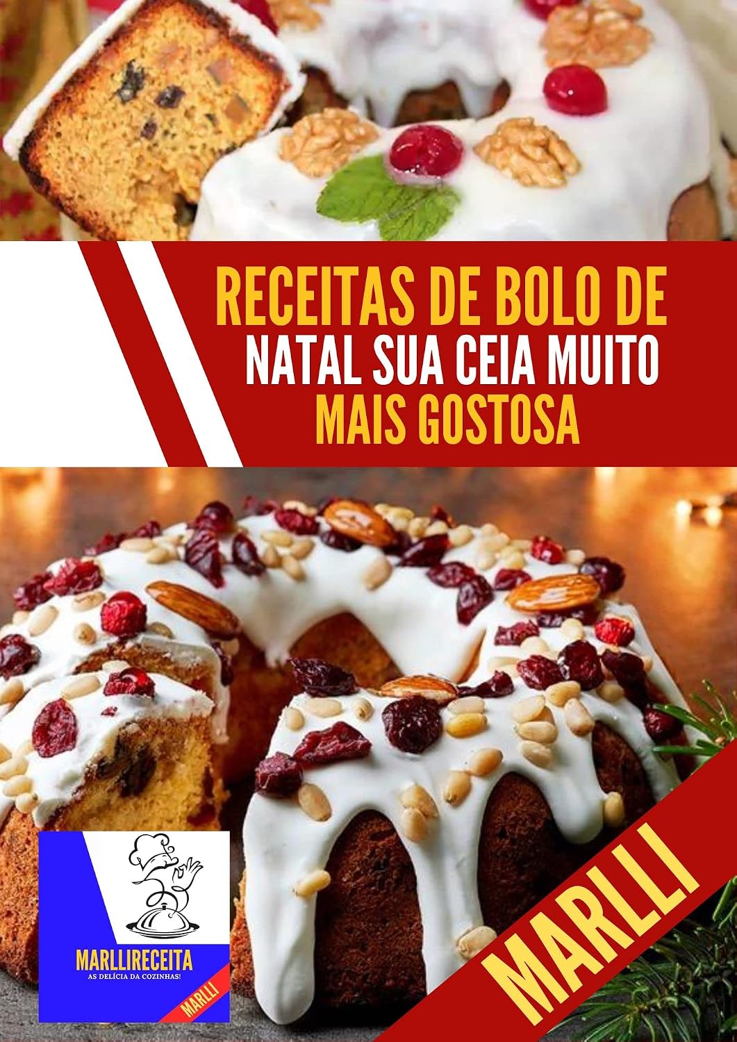 receitas de bolo de Natal sua ceia muito mais gostosa: Bolos de Natalino baixar livro de graça